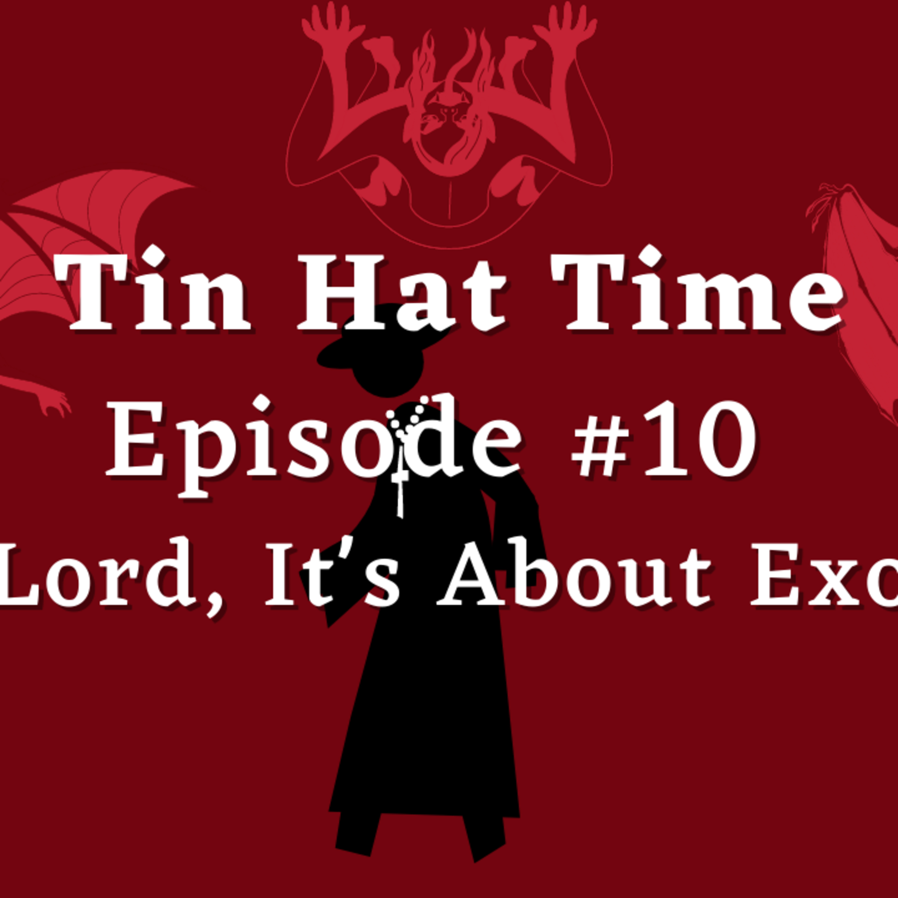 Episode #10 - Good Lord, It's About Exorcism episode artwork