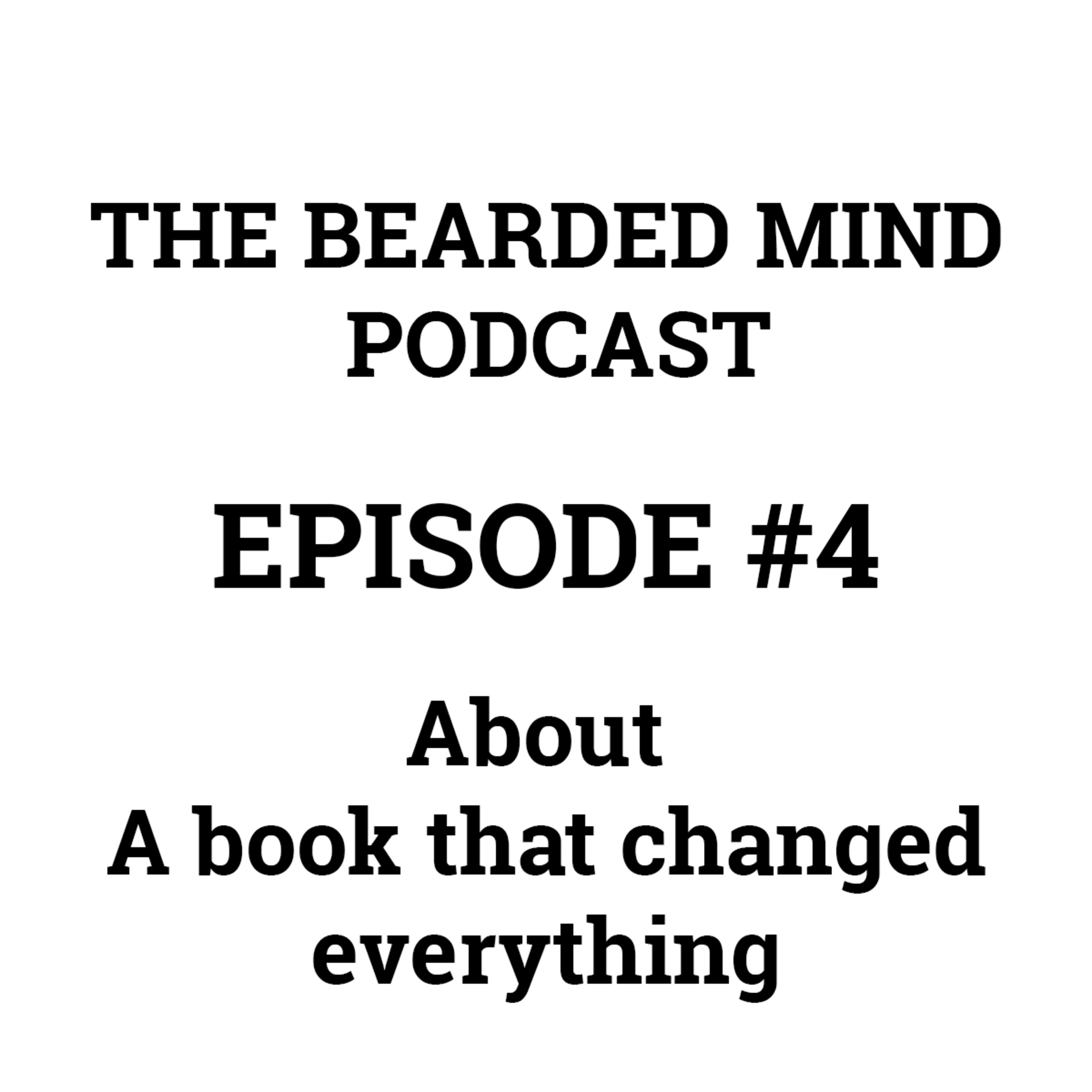 The Bearded Mind Podcast - Episode 4 - A book tip