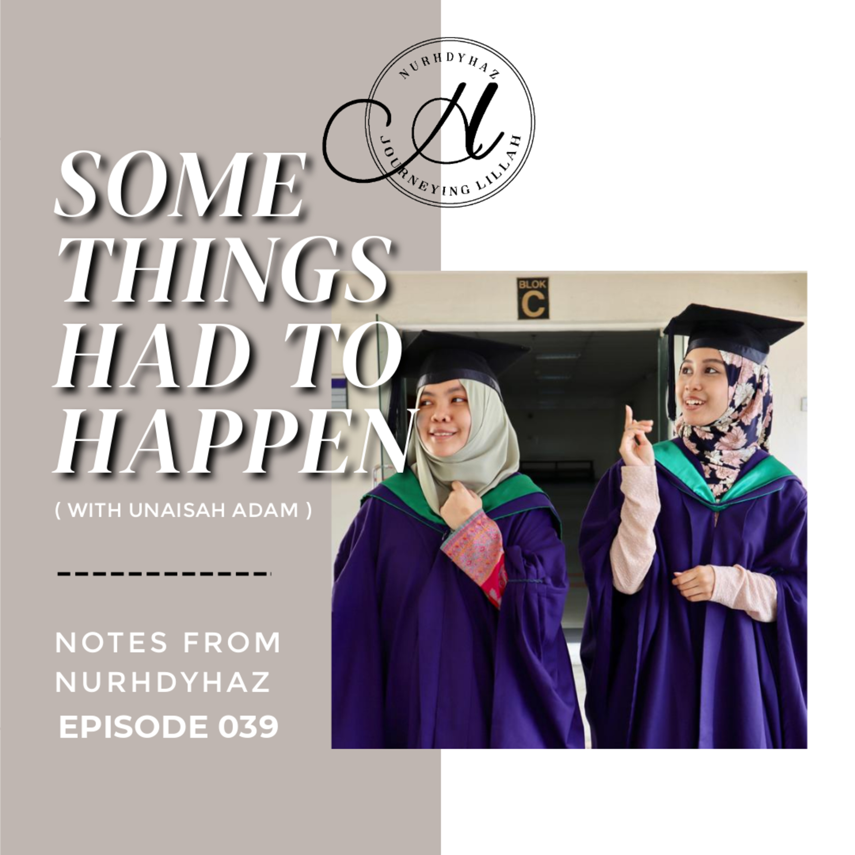 EP039: Some Things Had To Happen (with unaisah adam) episode artwork