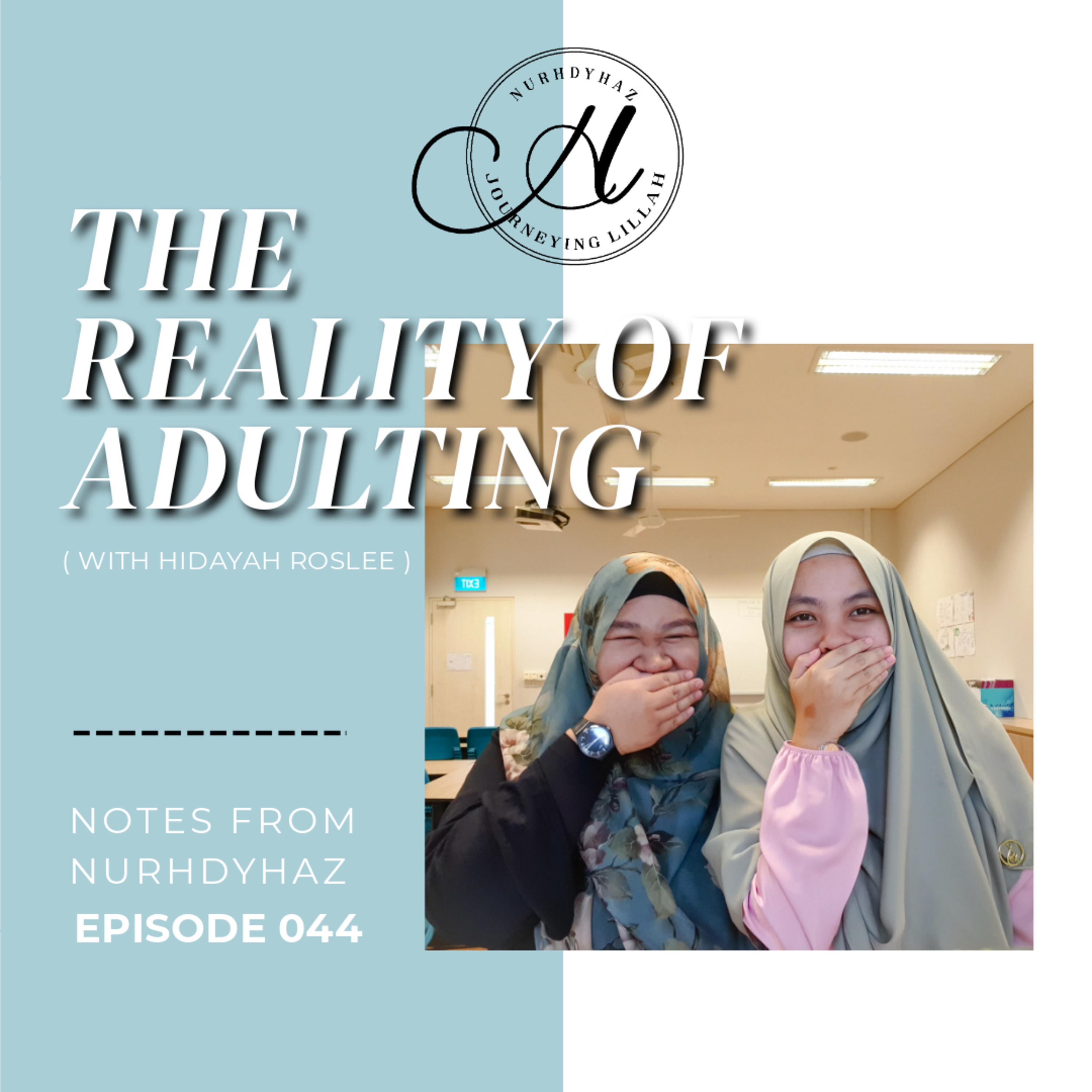 EP044: The Reality Of Adulting (with hidayah roslee) episode artwork
