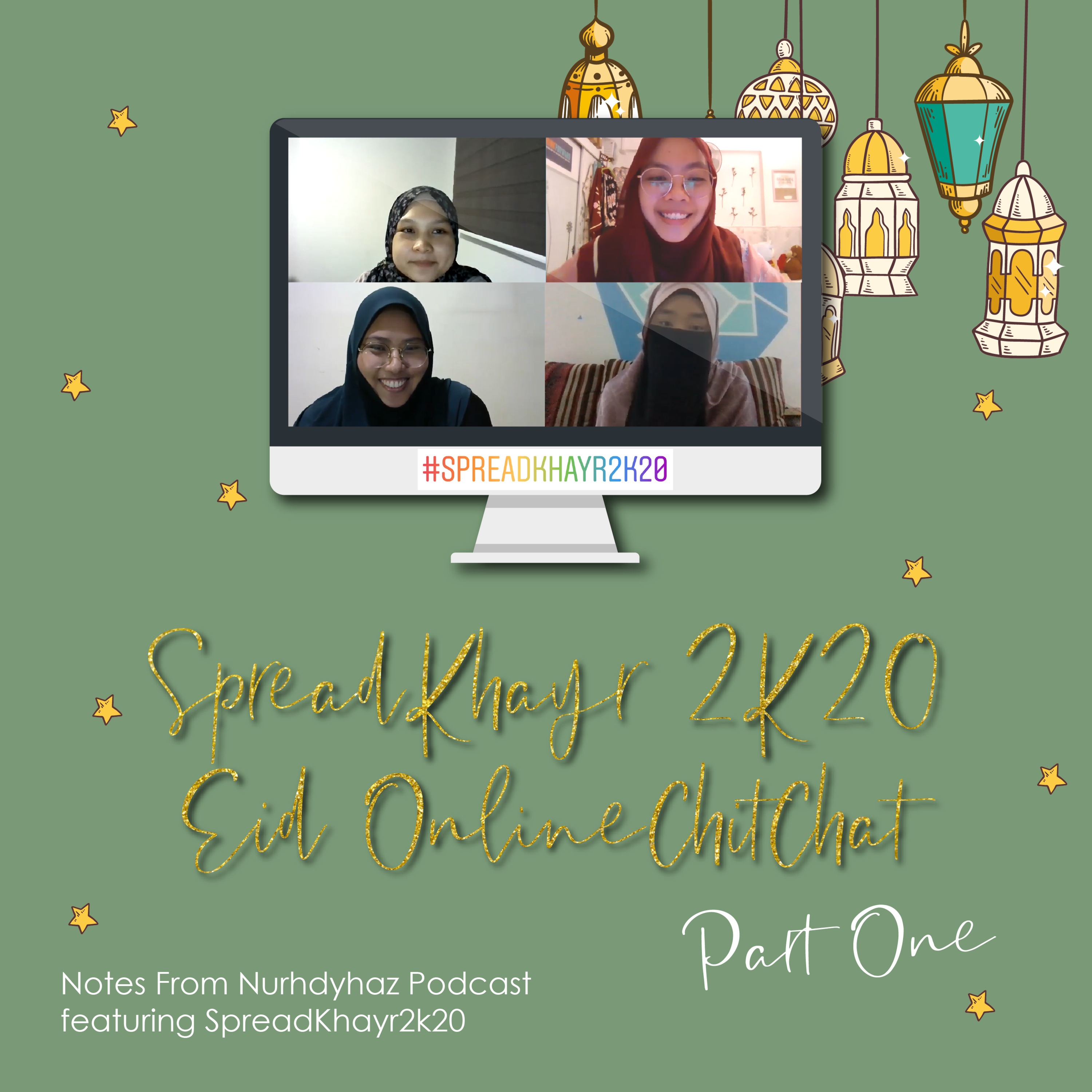 #SpreadKhayr2k20: Of Minimal Eid, No Curtains, New Family Member, Zoom Visiting | Part 1 episode artwork