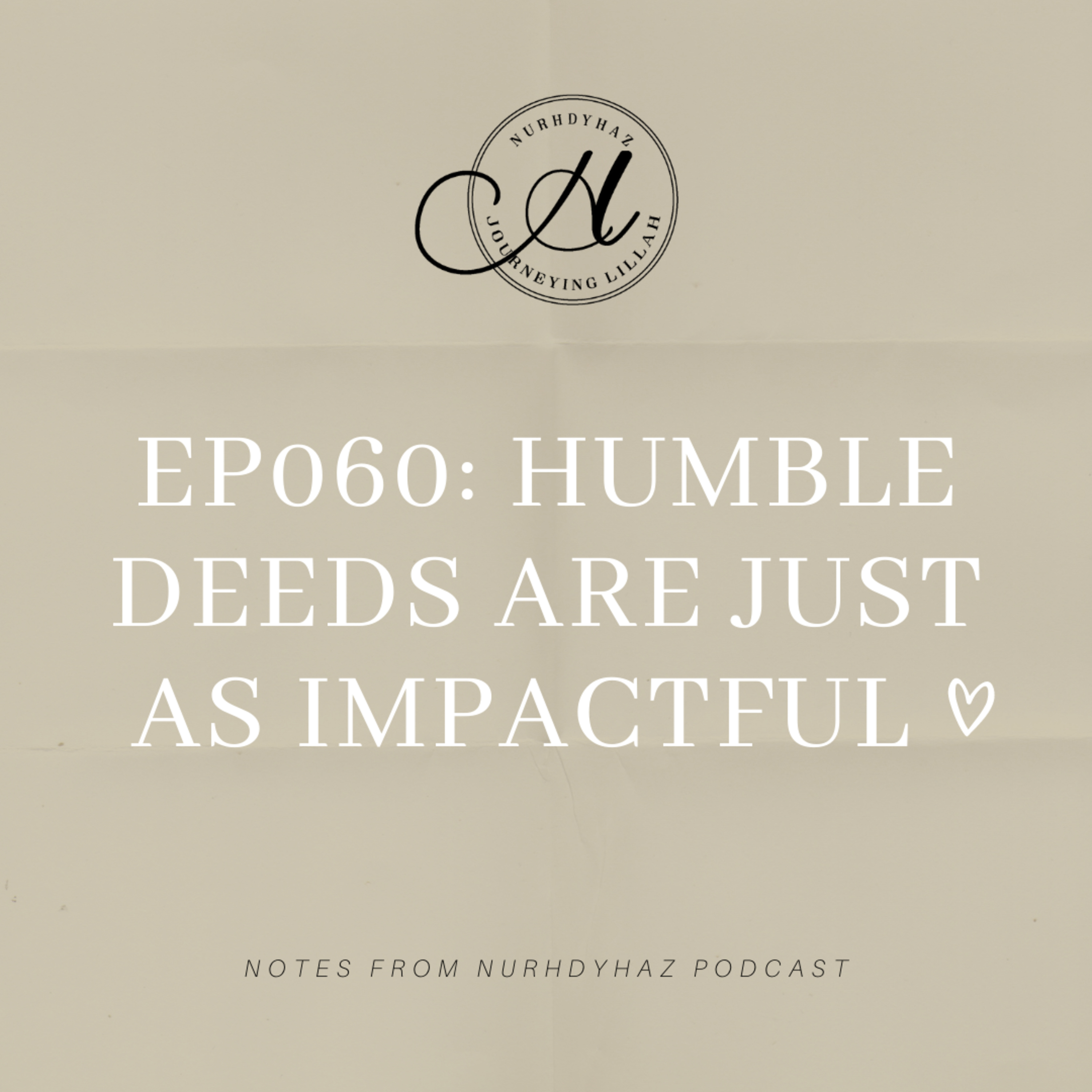 EP060: Humble Deeds Are Just As Impactful episode artwork