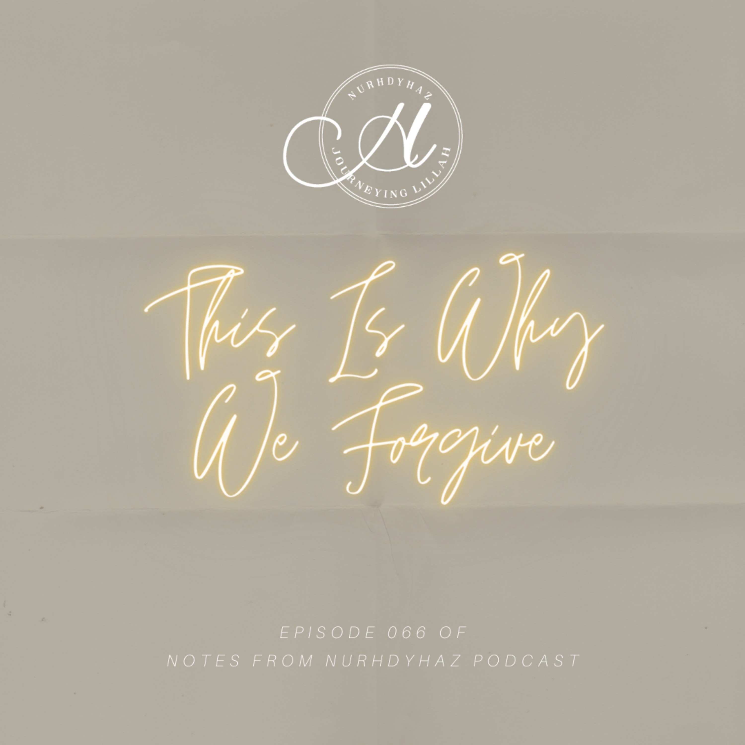 EP066: This Is Why We Forgive episode artwork
