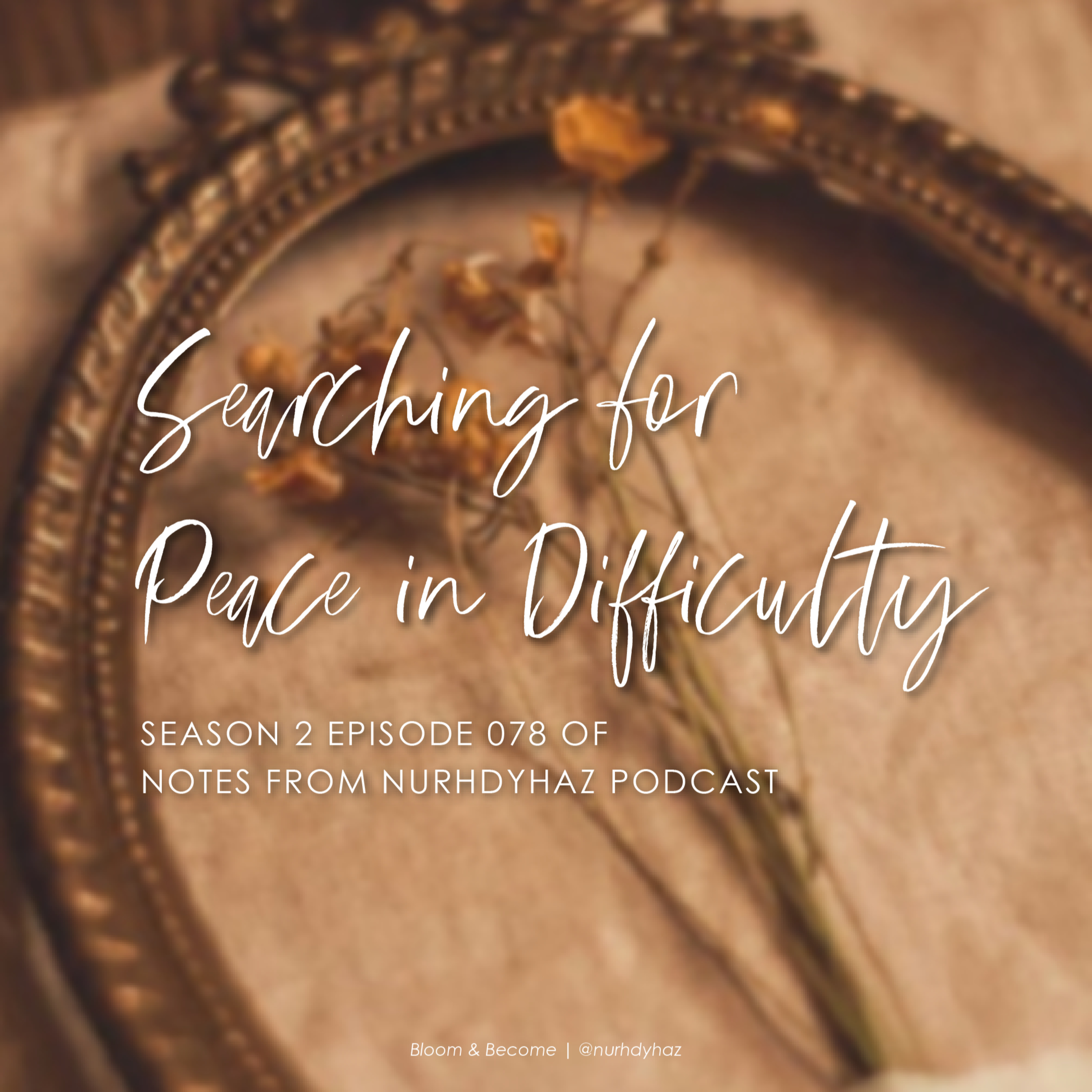 EP078: Searching For Peace In Difficulty episode artwork