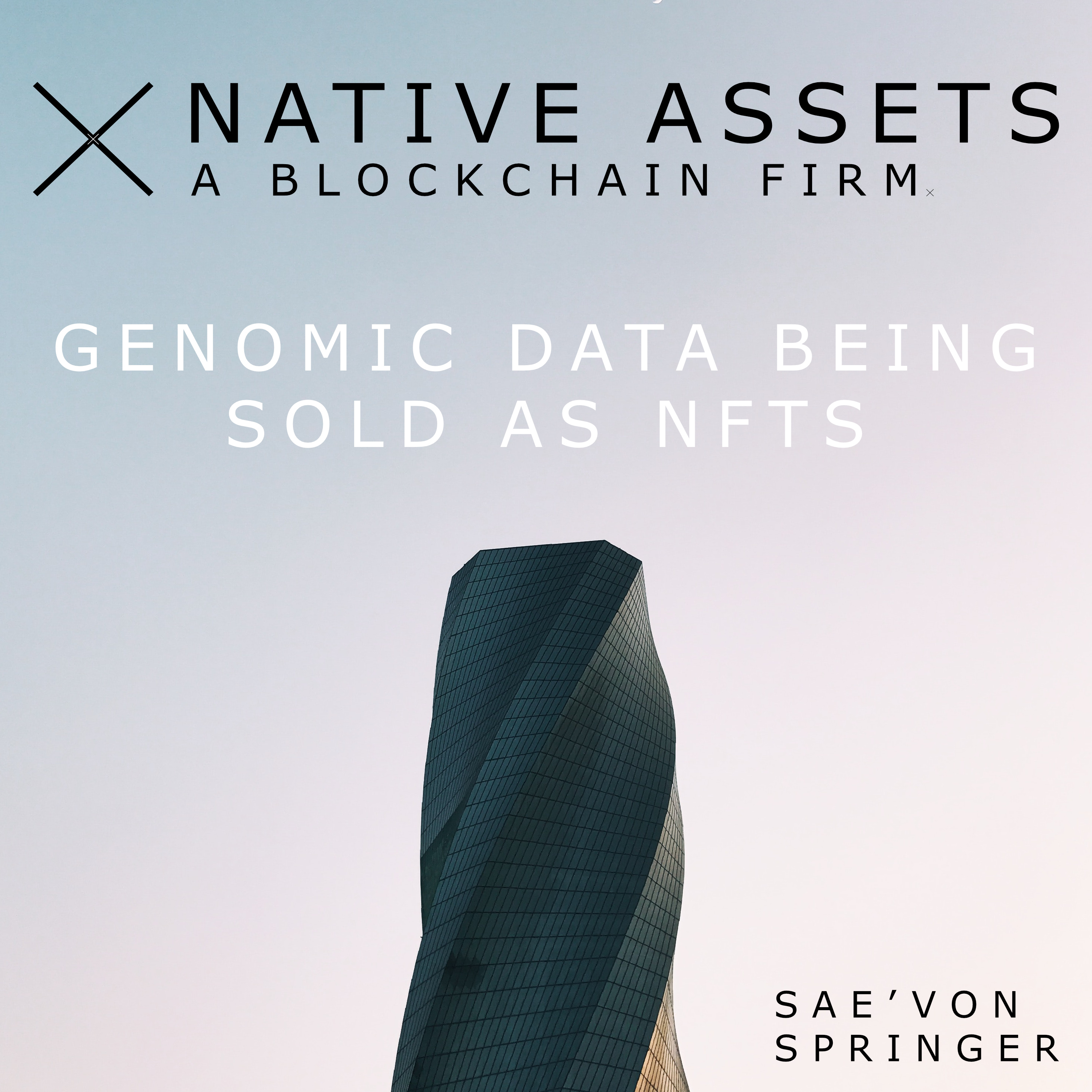 Genomic Data Now Being Minted As NFTs #NebulaGenomics #OasisLabs #Akon #NFT | Native Assets episode artwork