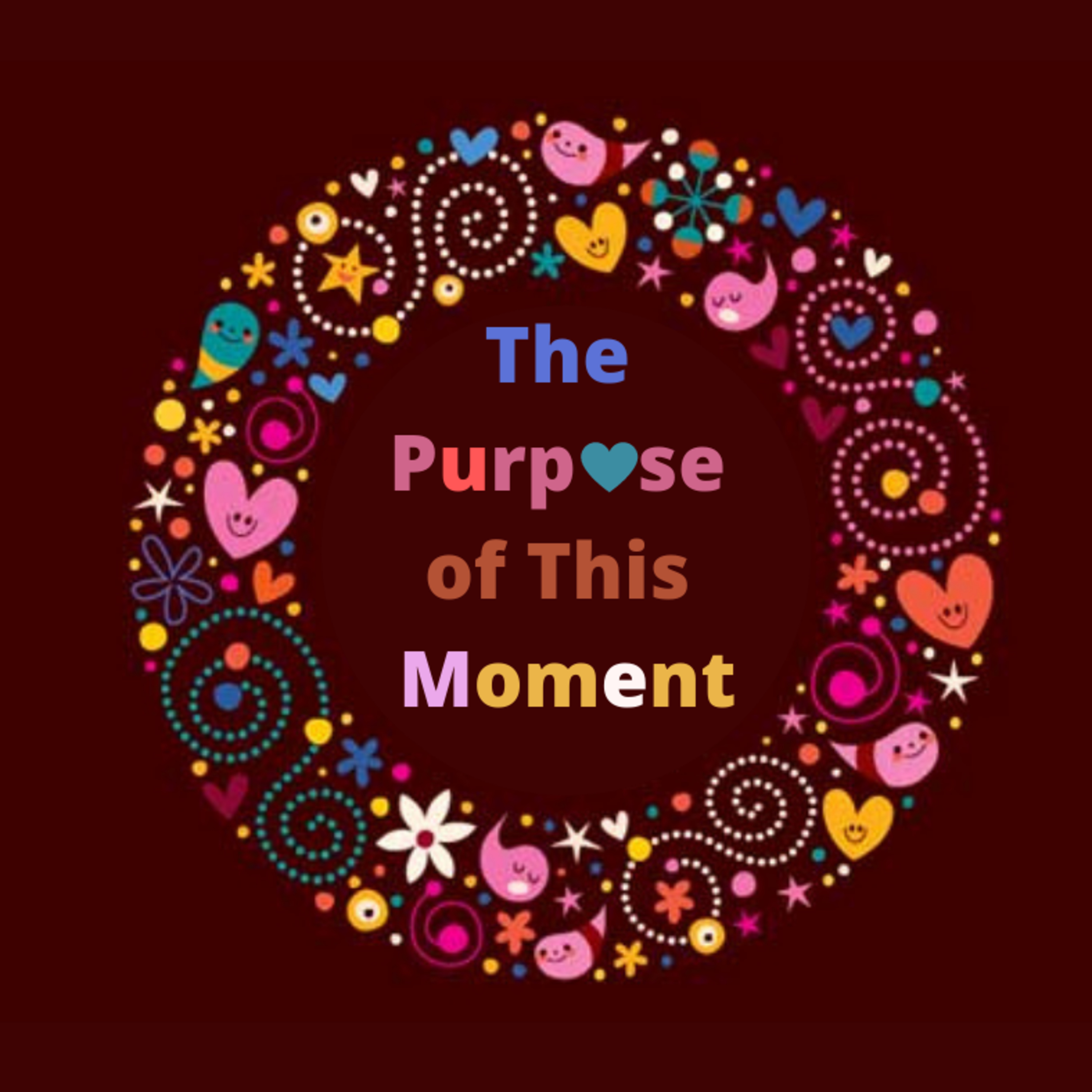 The Purpose of This Moment Oct.07.2021 episode artwork