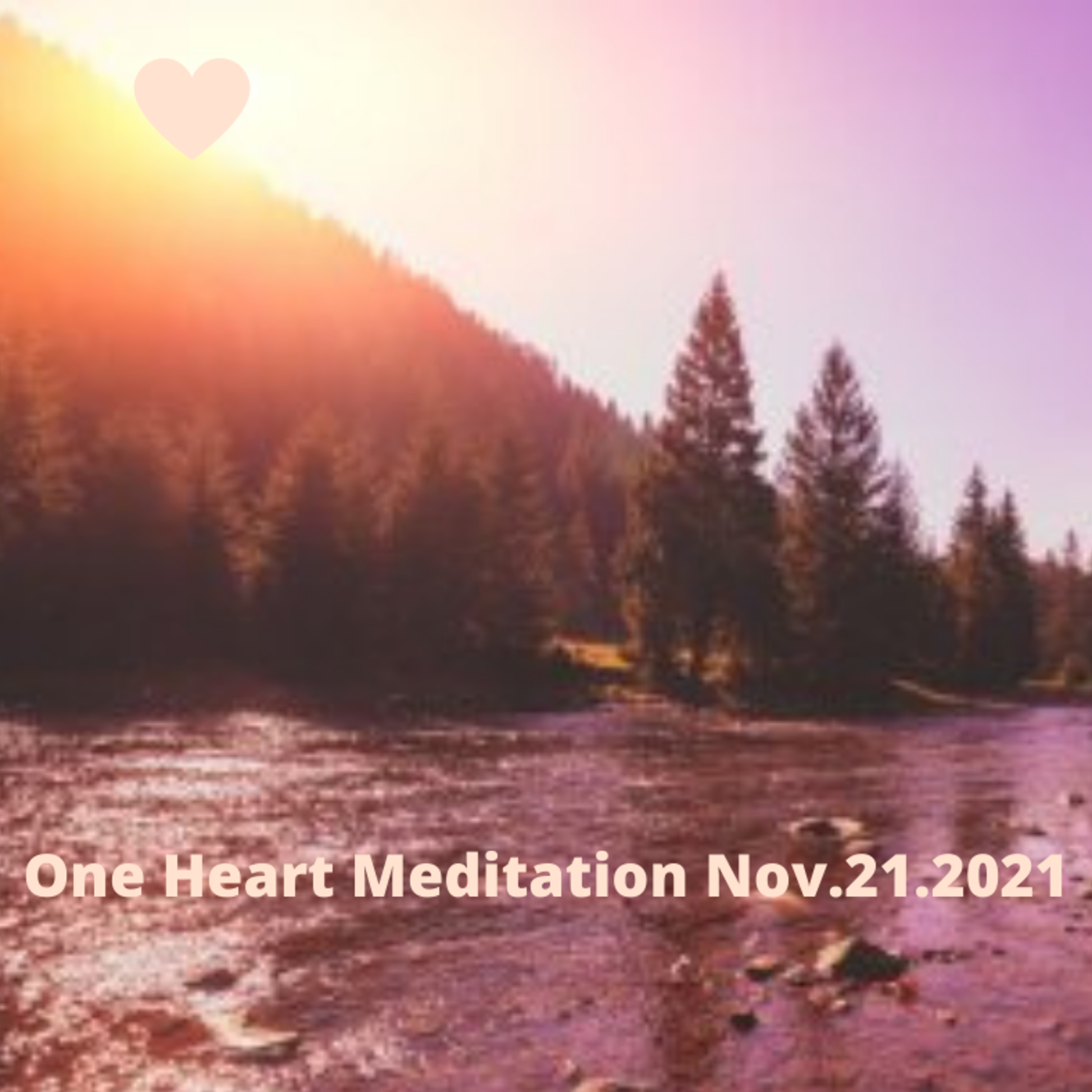 One Heart Meditation Nov.21.2021 episode artwork