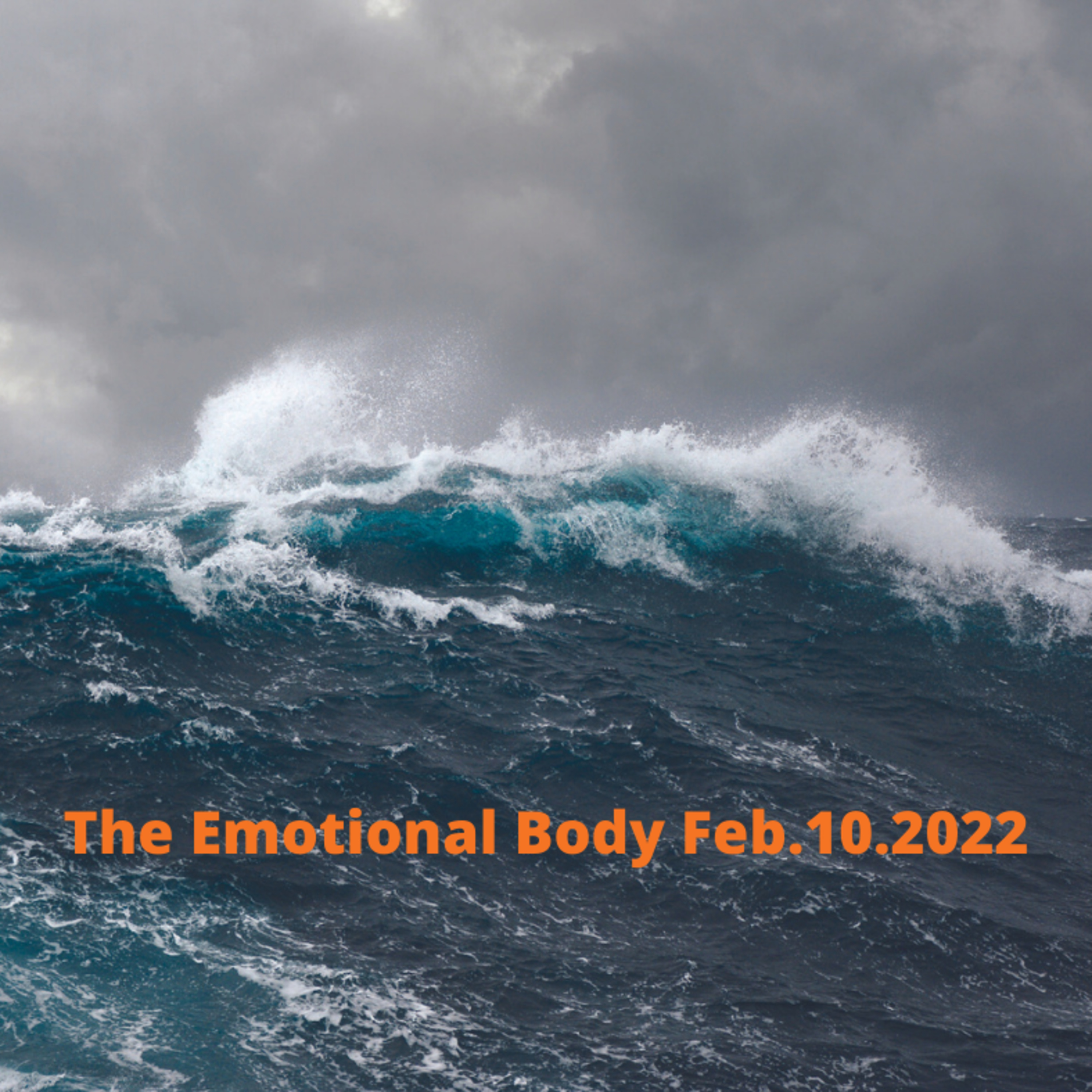 The Emotional Body Feb.10.2022 episode artwork