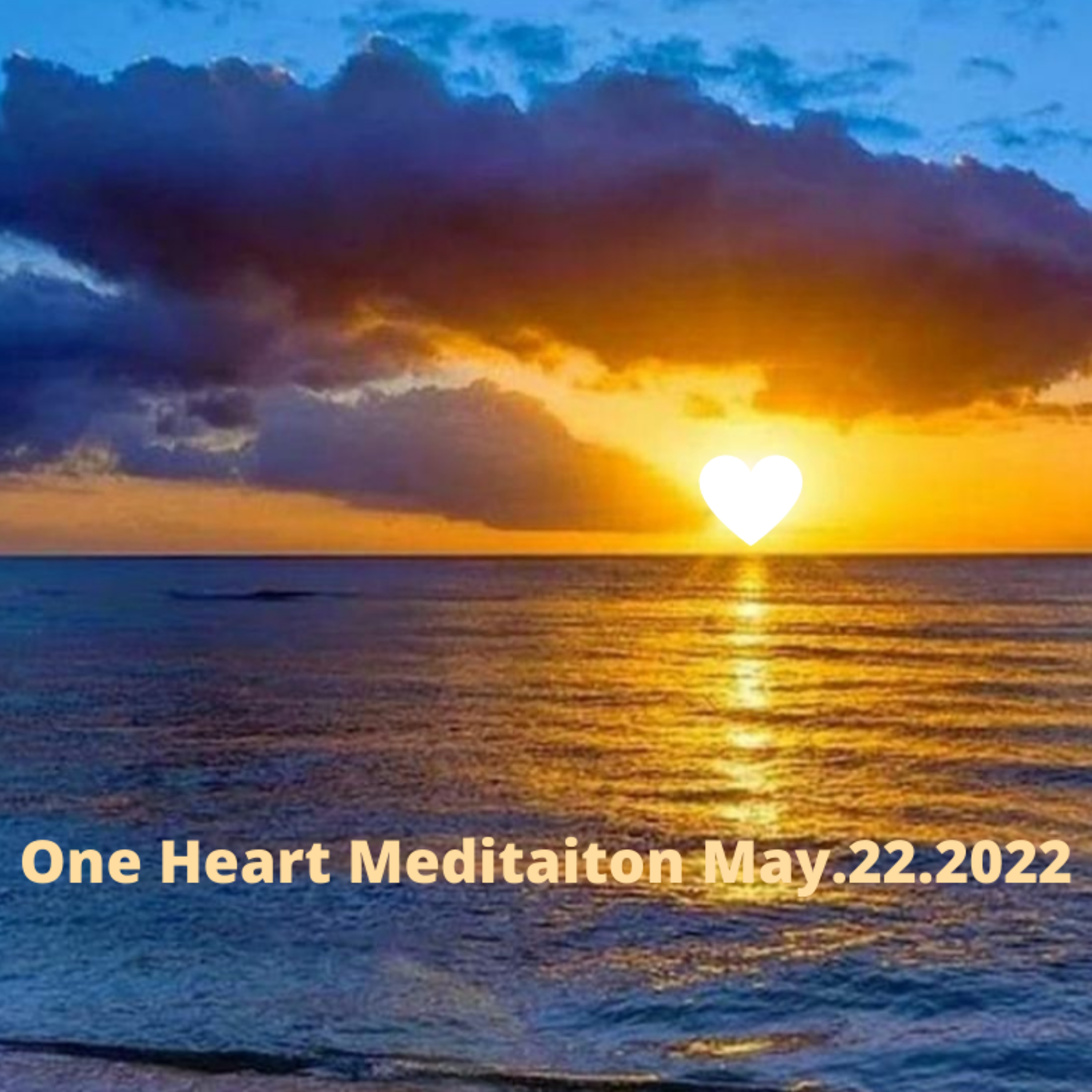 One Heart Meditation May.22.2022 episode artwork