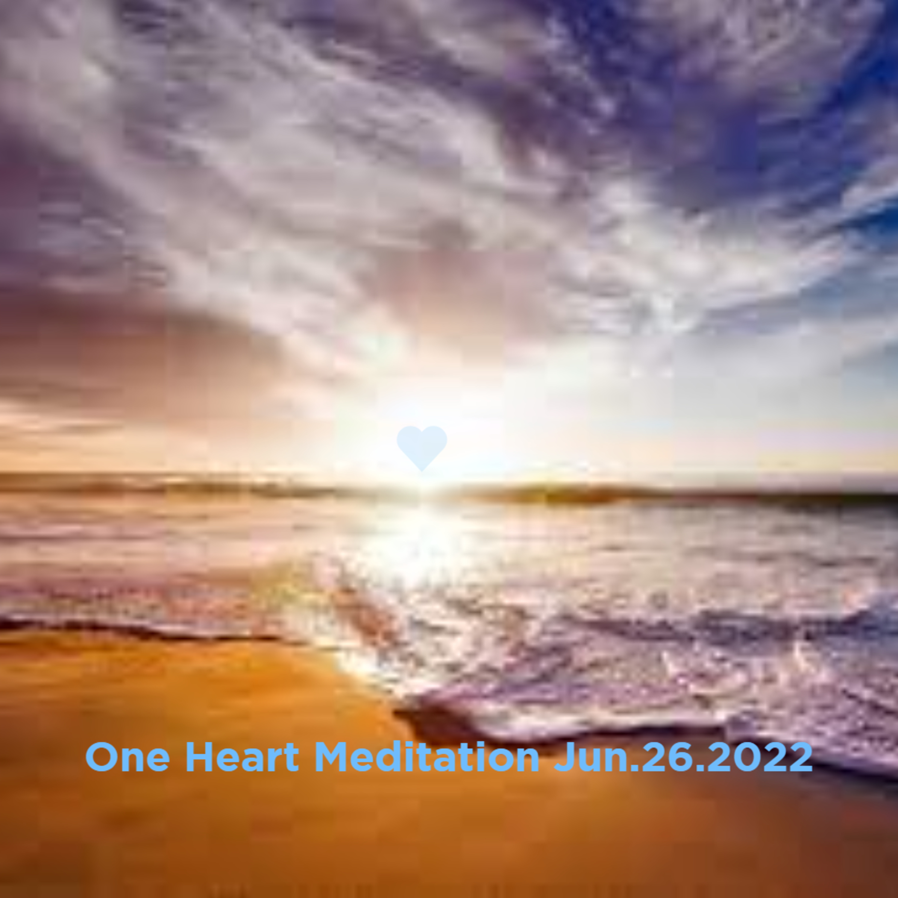 One Heart Meditation Jun.26.2022 episode artwork
