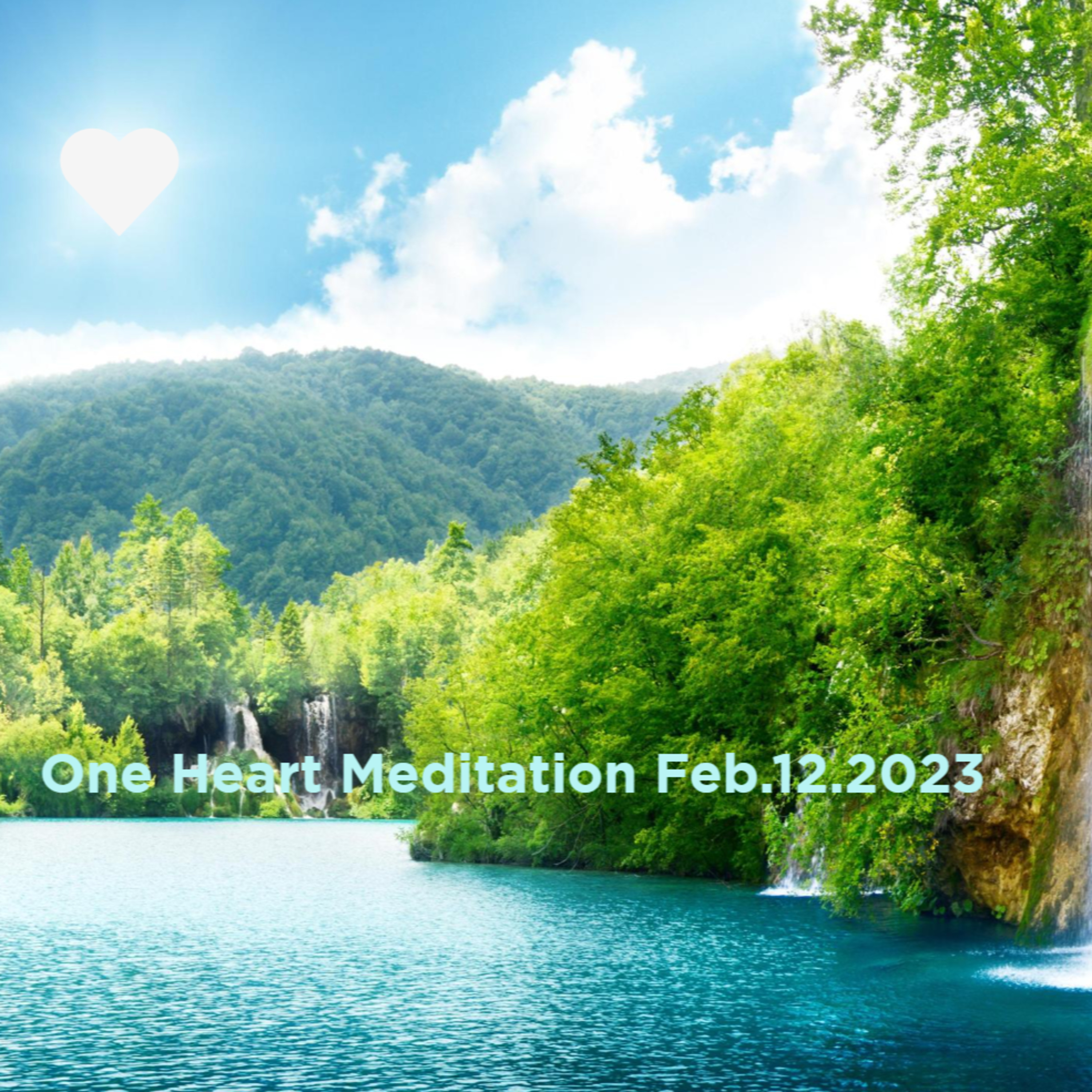 One Heart Meditation Feb122023