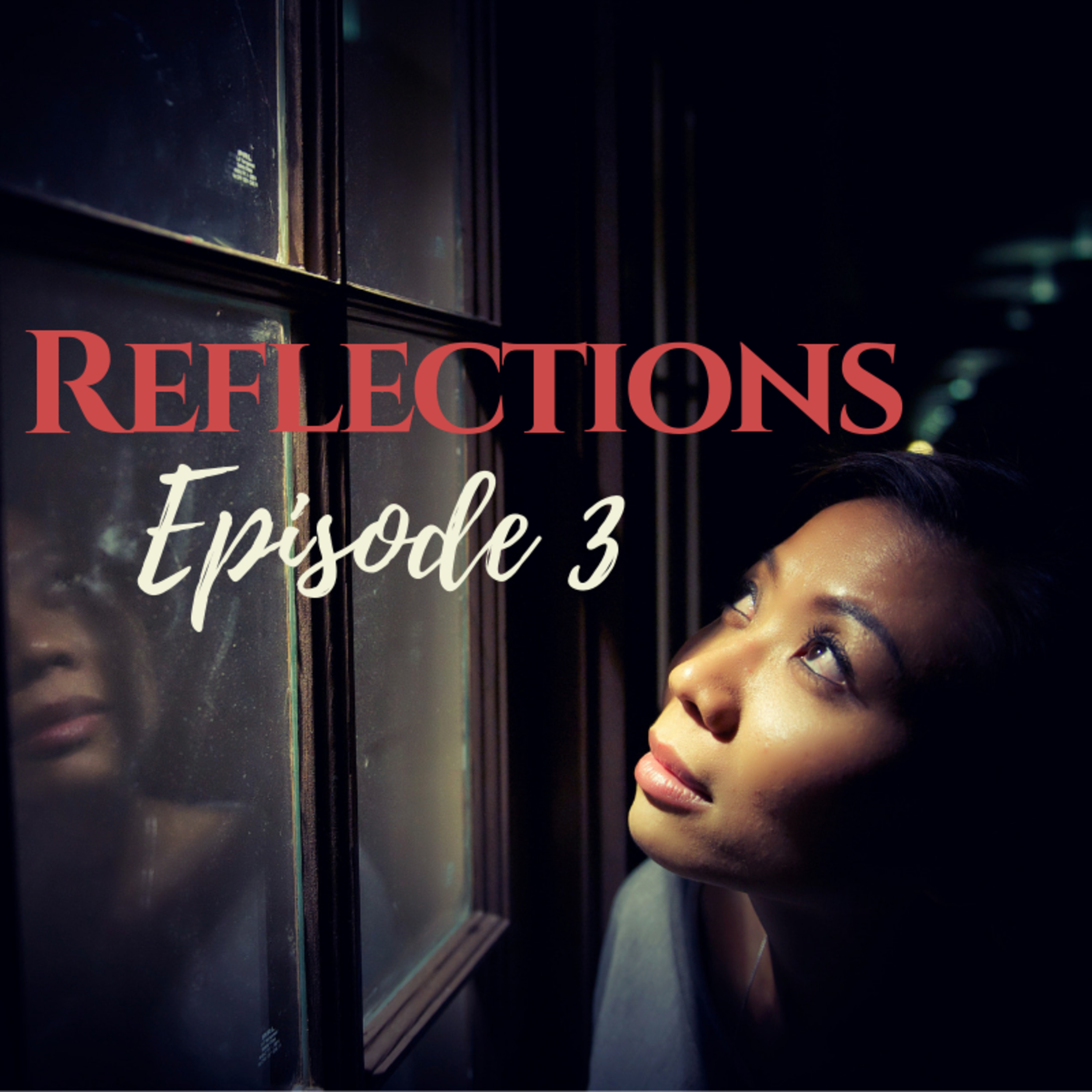 3: Reflections  episode artwork