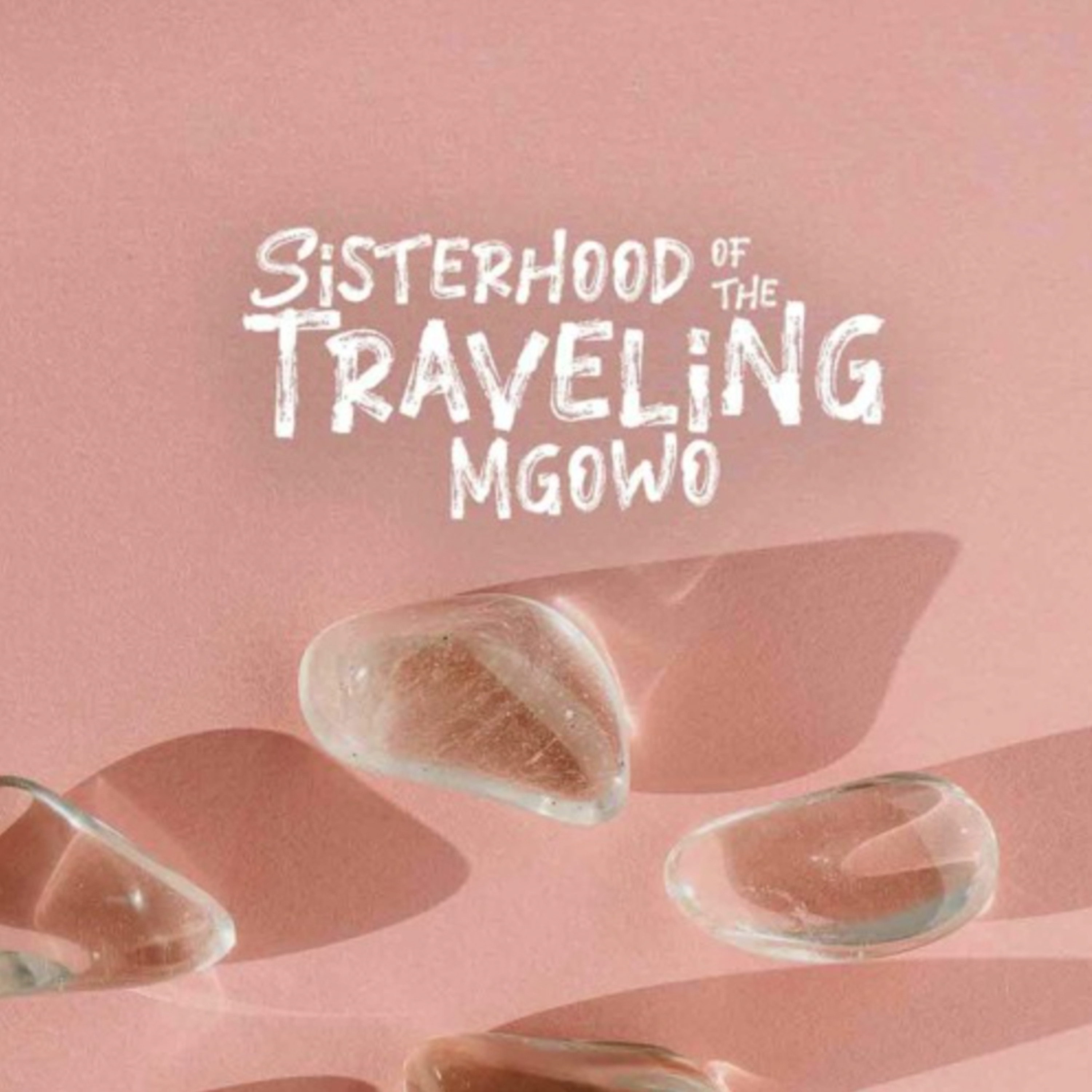 Sisterhood of the Travelling Mgowo
