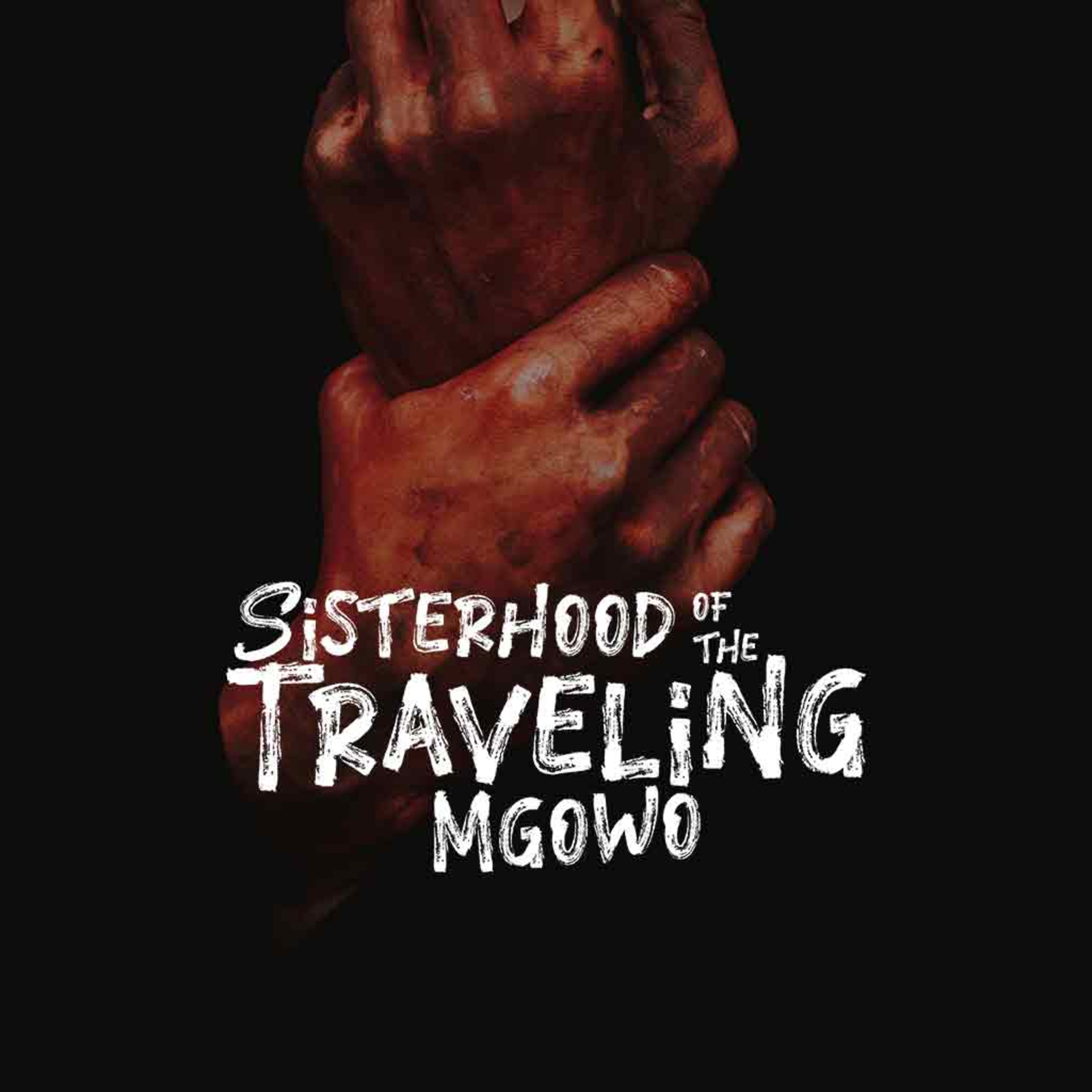 Sisterhood of the Travelling Mgowo
