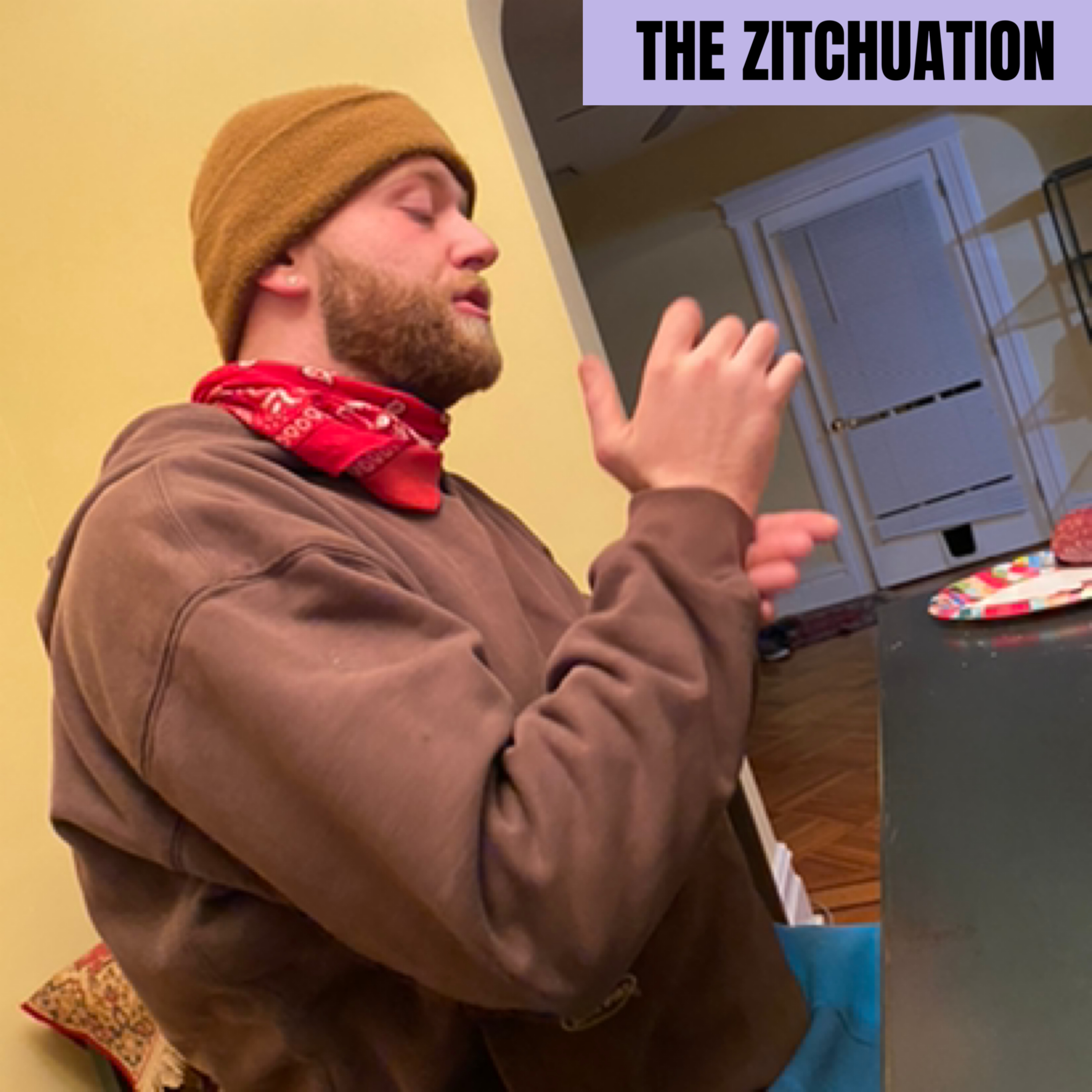 THE ZITCHUATION