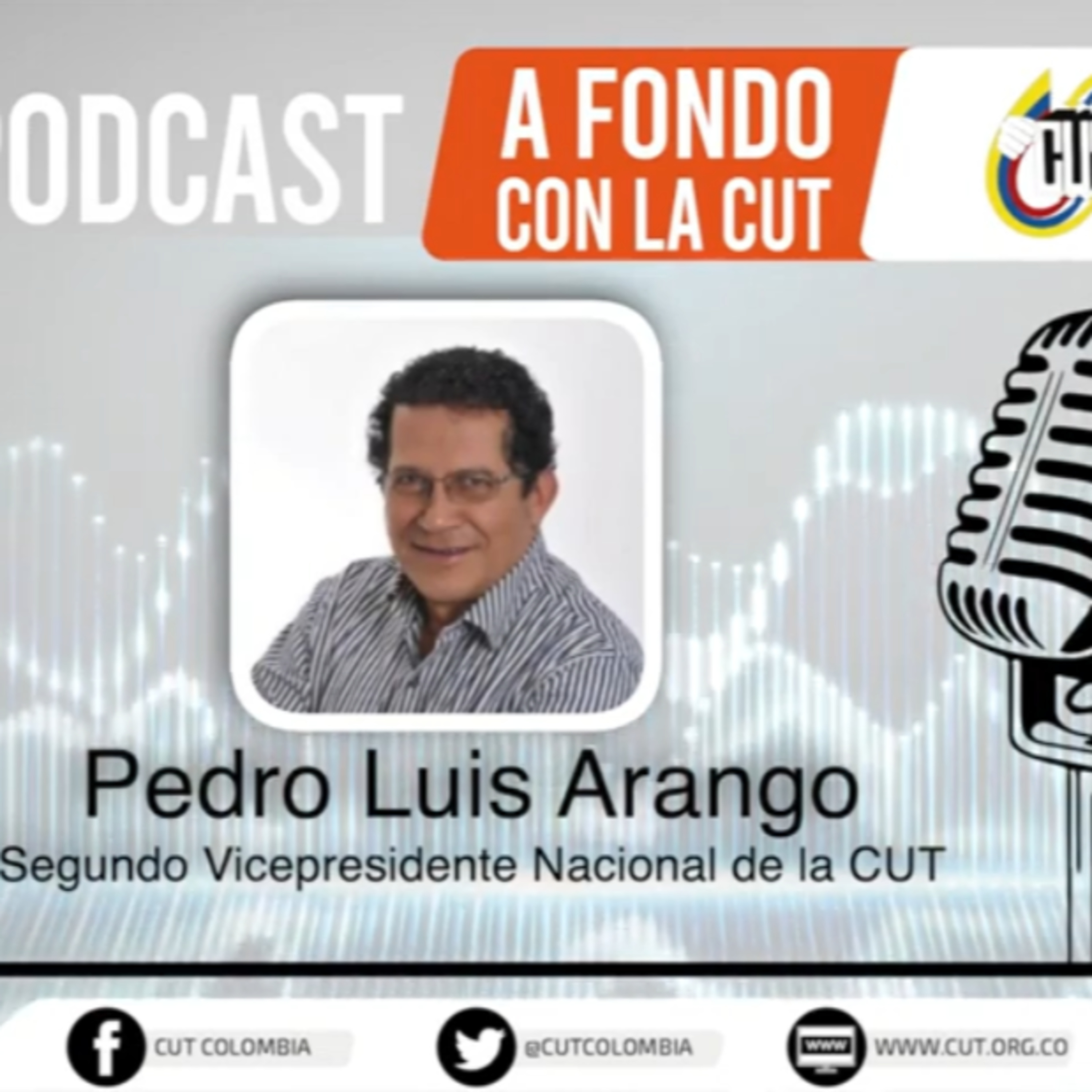 [Miércoles 10 marzo, Pedro Arango, segundo vicepresidente de la CUT] episode artwork