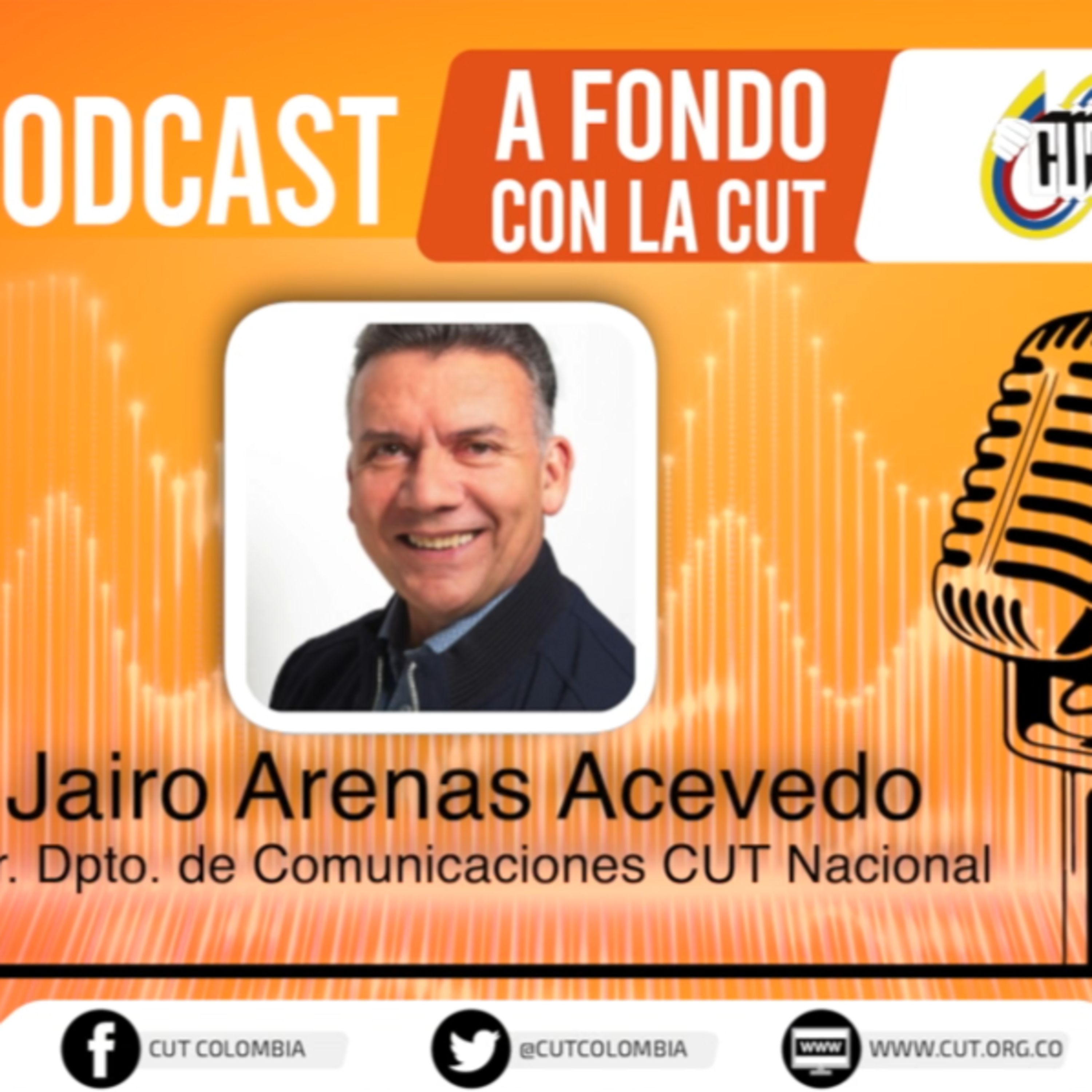 [Miércoles 17 de marzo, Jairo Arenas, Director Departamento Comunicaciones CUT] episode artwork