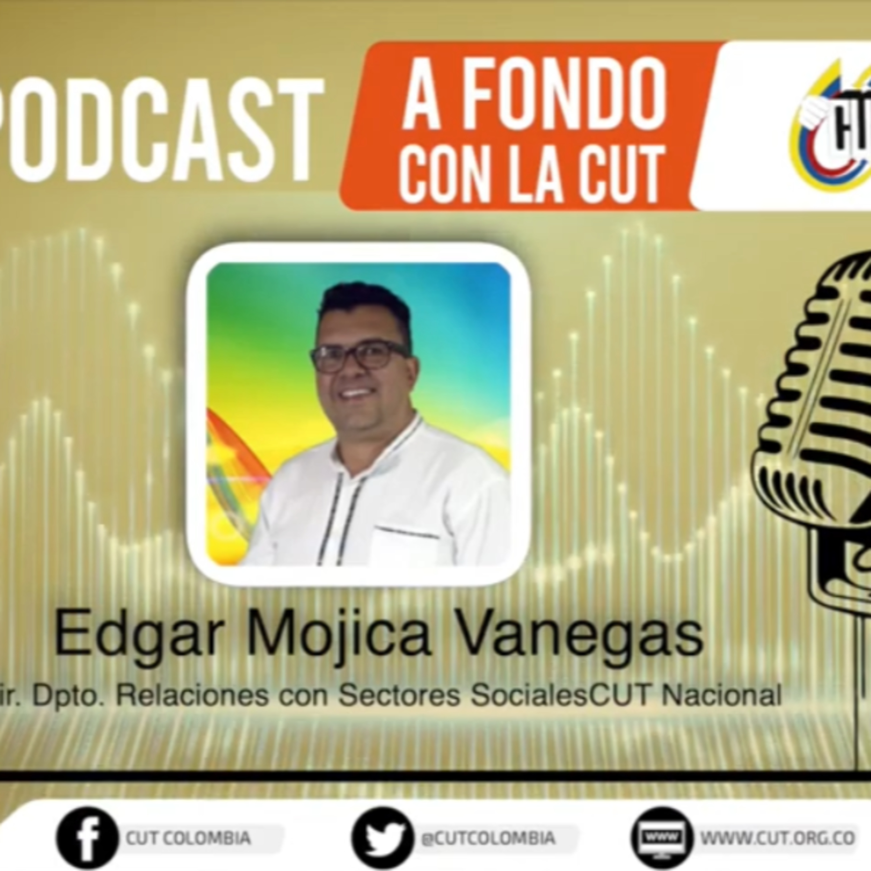 [Lunes 5 de abril, Edgar Mojica, director del departamento de Relaciones con Sectores sociales CUT] episode artwork