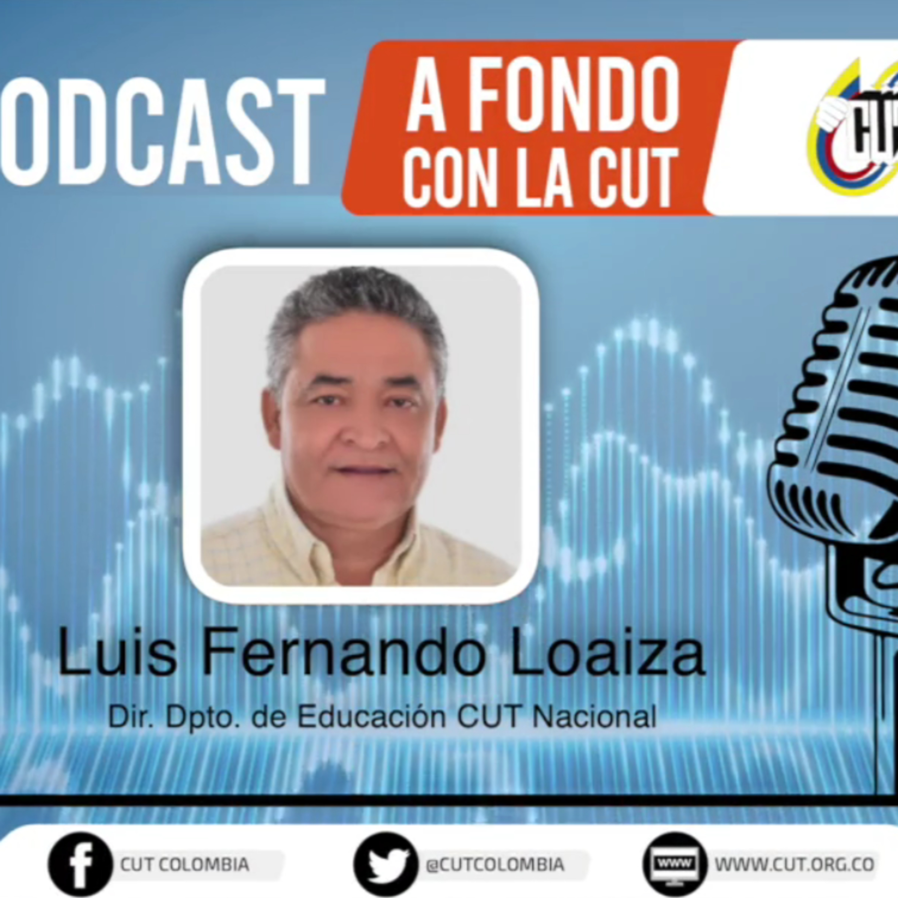 [Lunes 26 de de abril, Luis Fernando Loaiza, director de departamento de Educación CUT] episode artwork