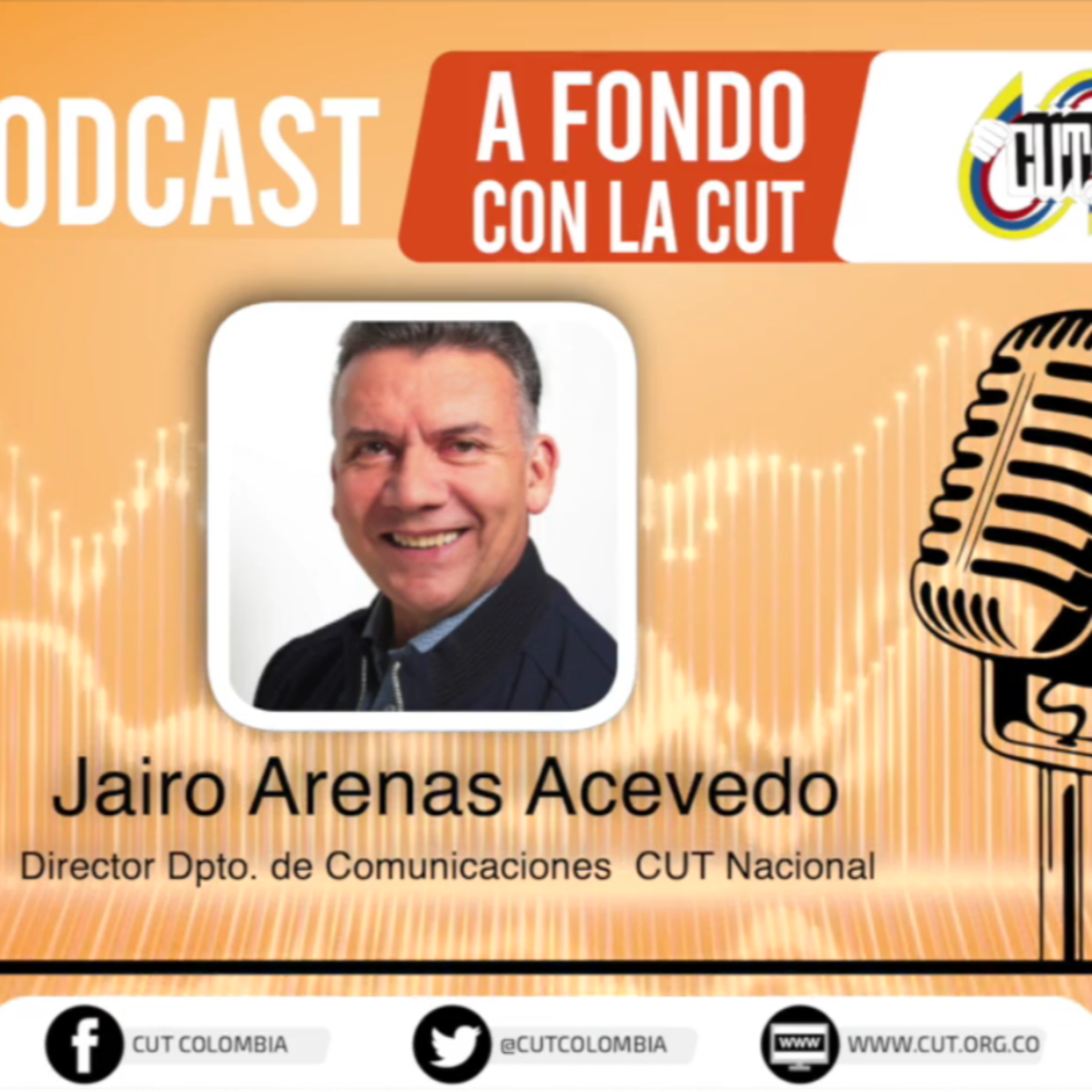  [Miércoles 19 de Mayo, Jairo Arenas, director del Departamento de Comunicaciones CUT] episode artwork
