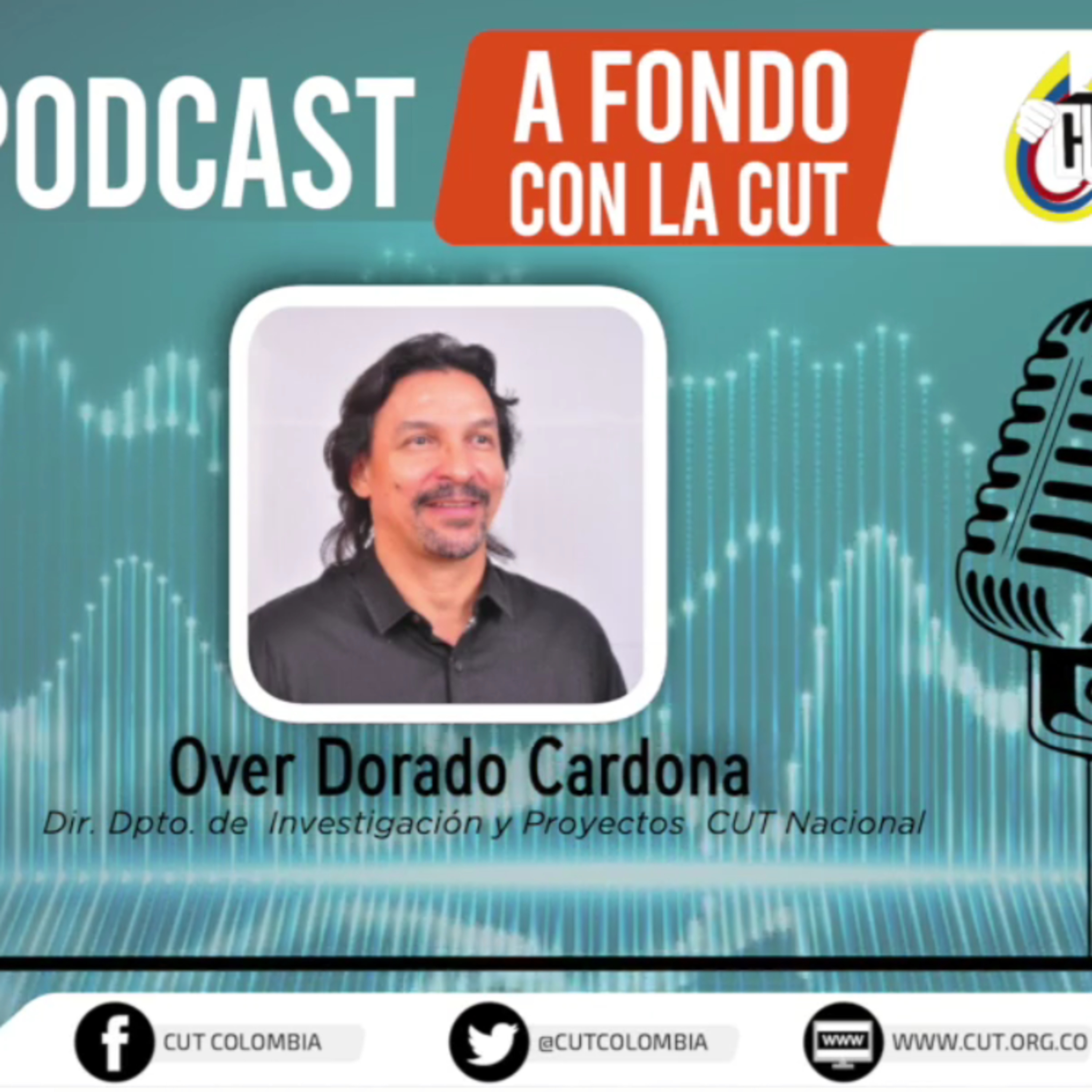 [6 de septiembre, Over Dorado Cardona, director de Investigaciones y Proyectos CUT] episode artwork
