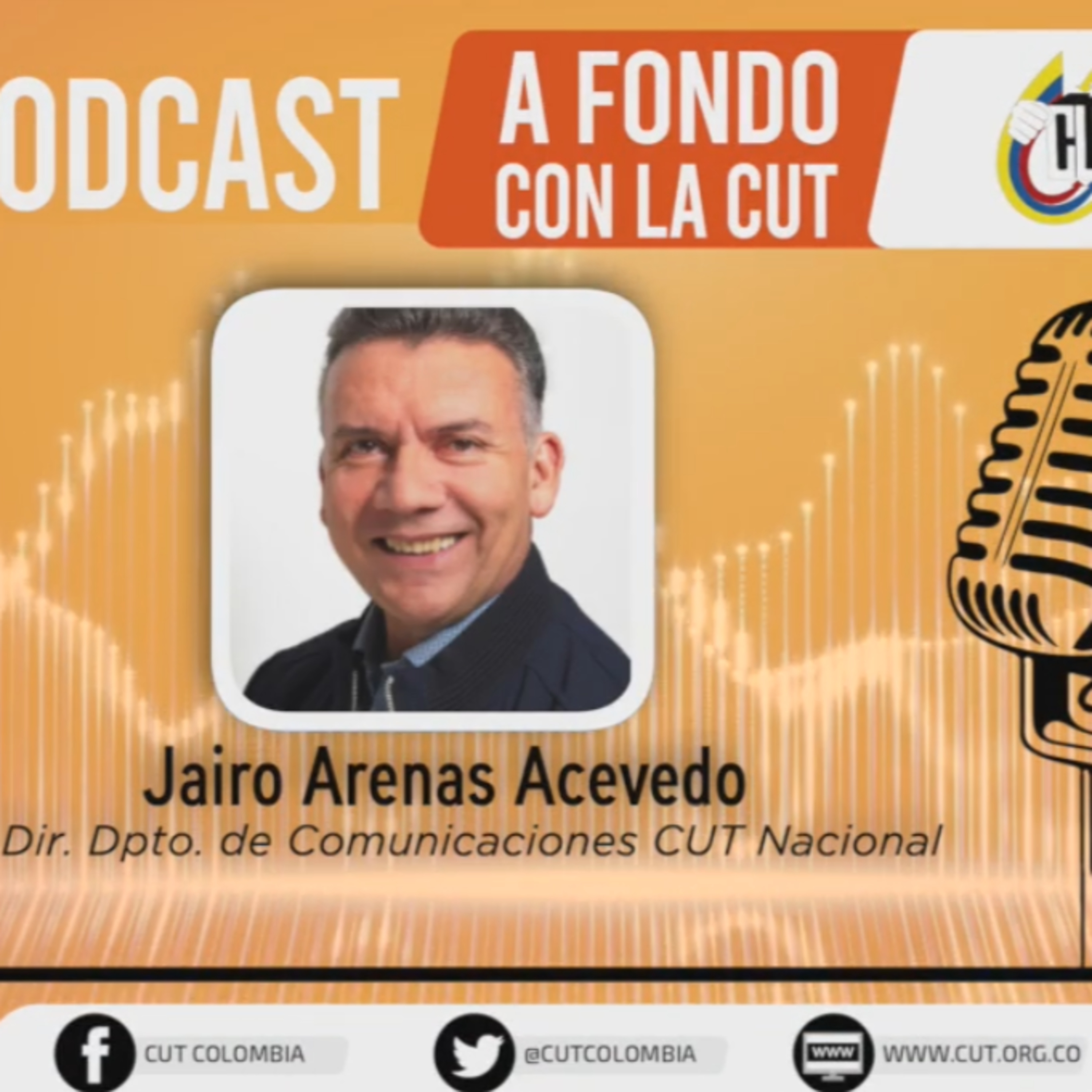 [3 de noviembre, Jairo Arenas, Director del Departamento de Comunicaciones de la CUT] episode artwork
