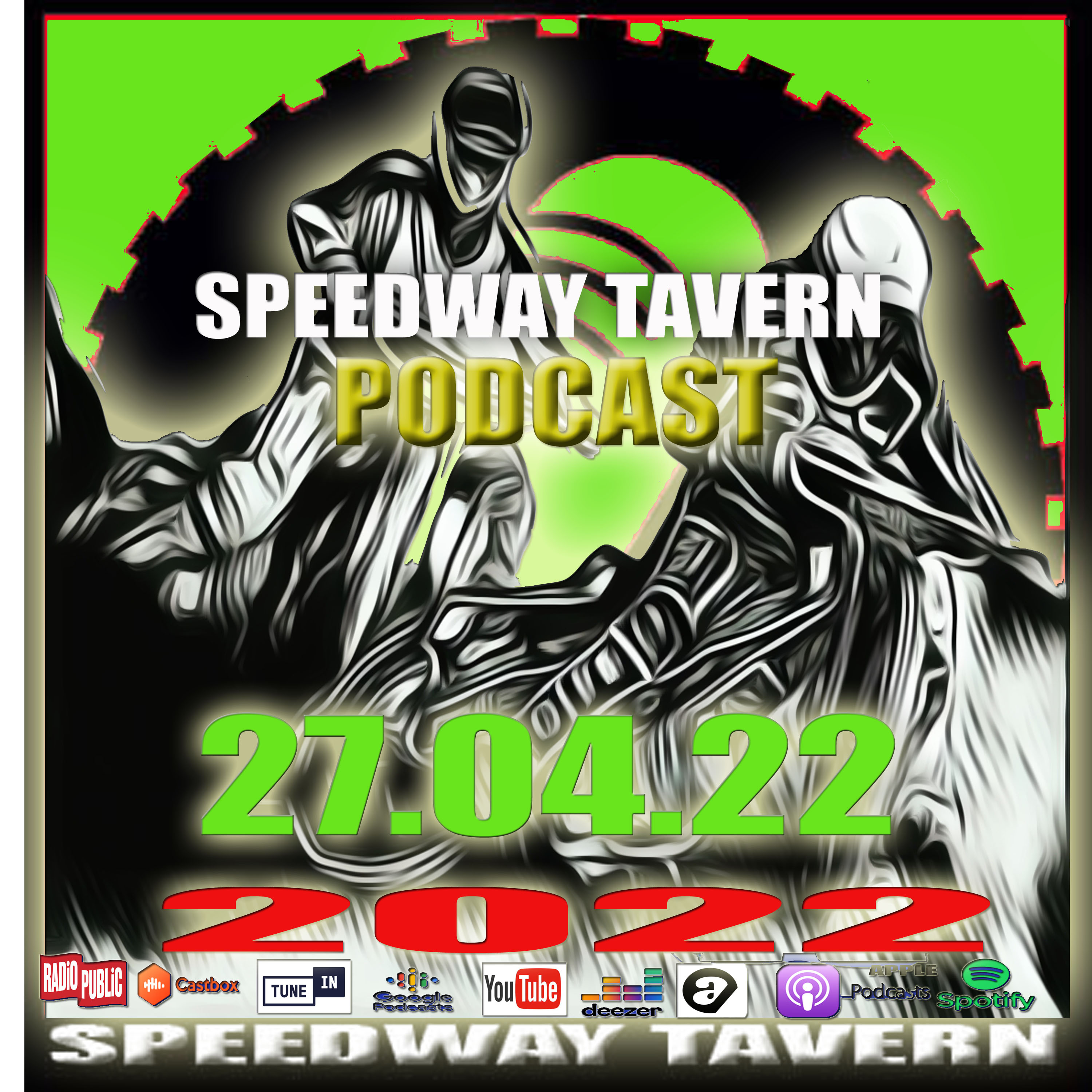 The Speedway Tavern UK Podcast 27-04-22