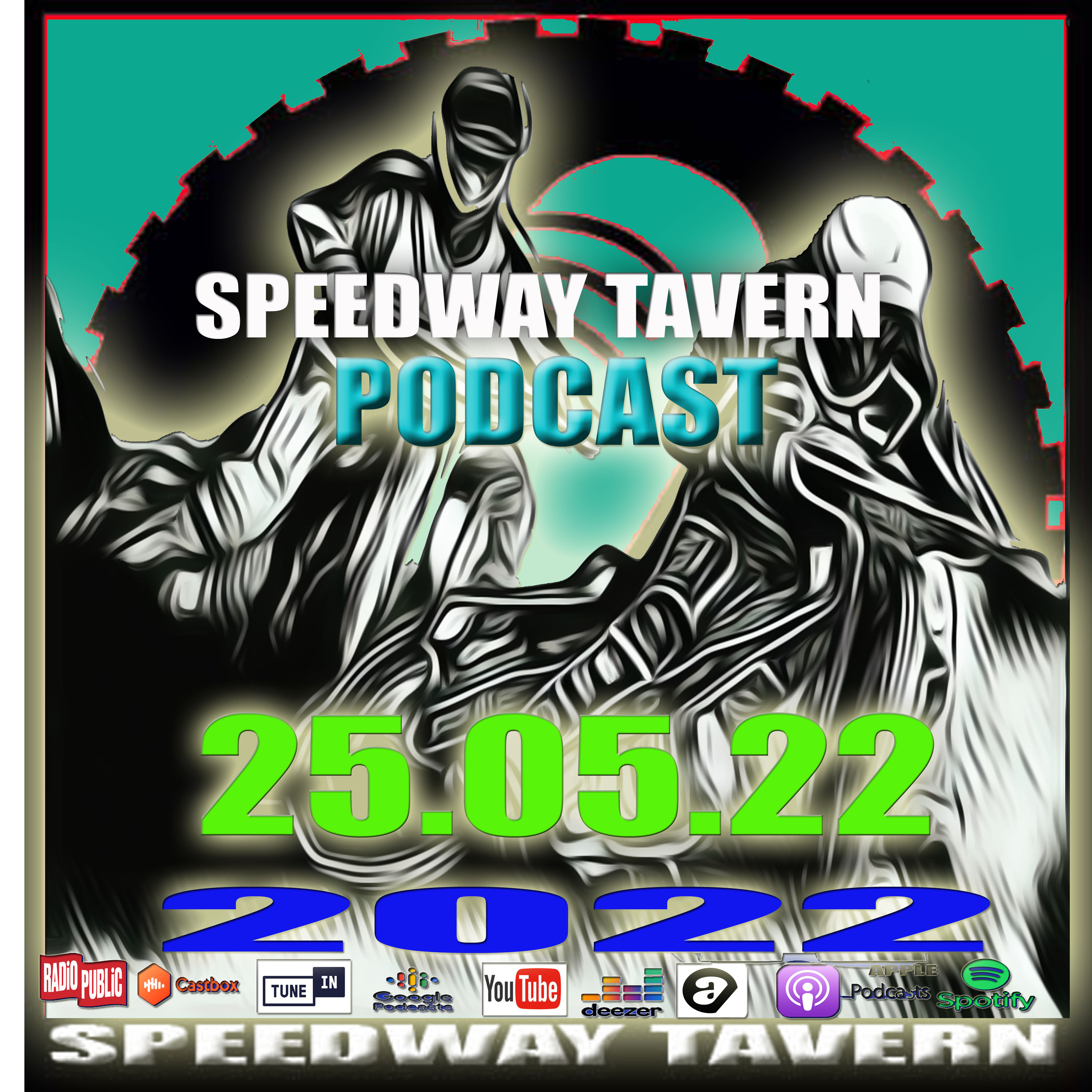 The Speedway Tavern UK Podcast 25/05/22