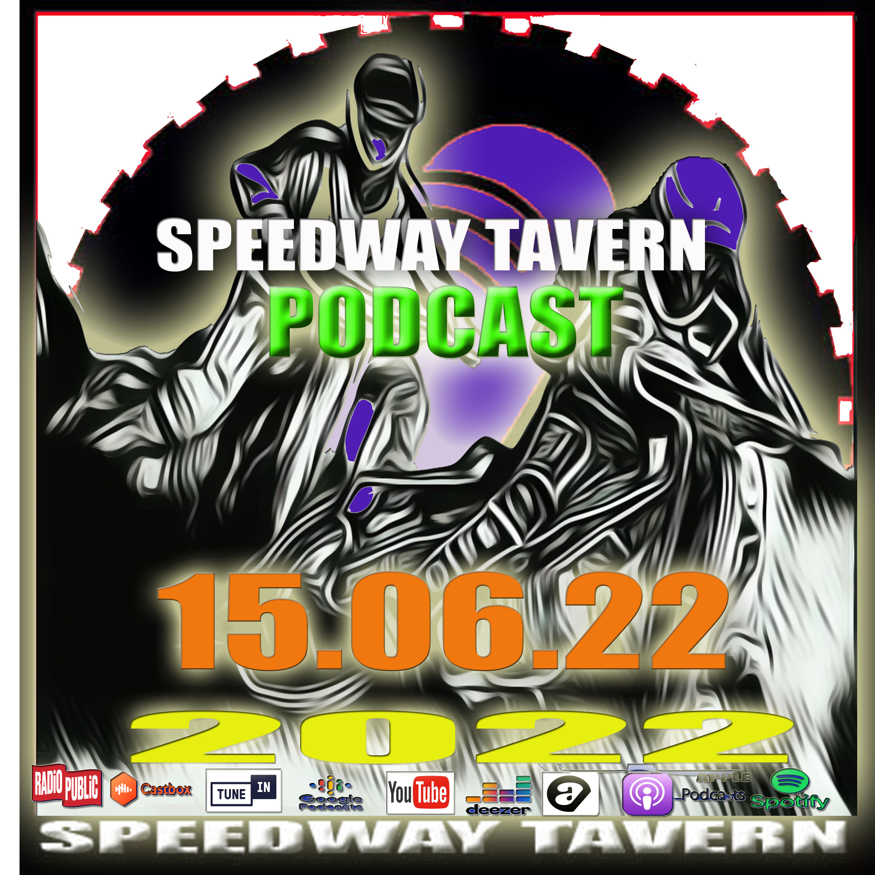 The Speedway Tavern Podcast- 15-06-22