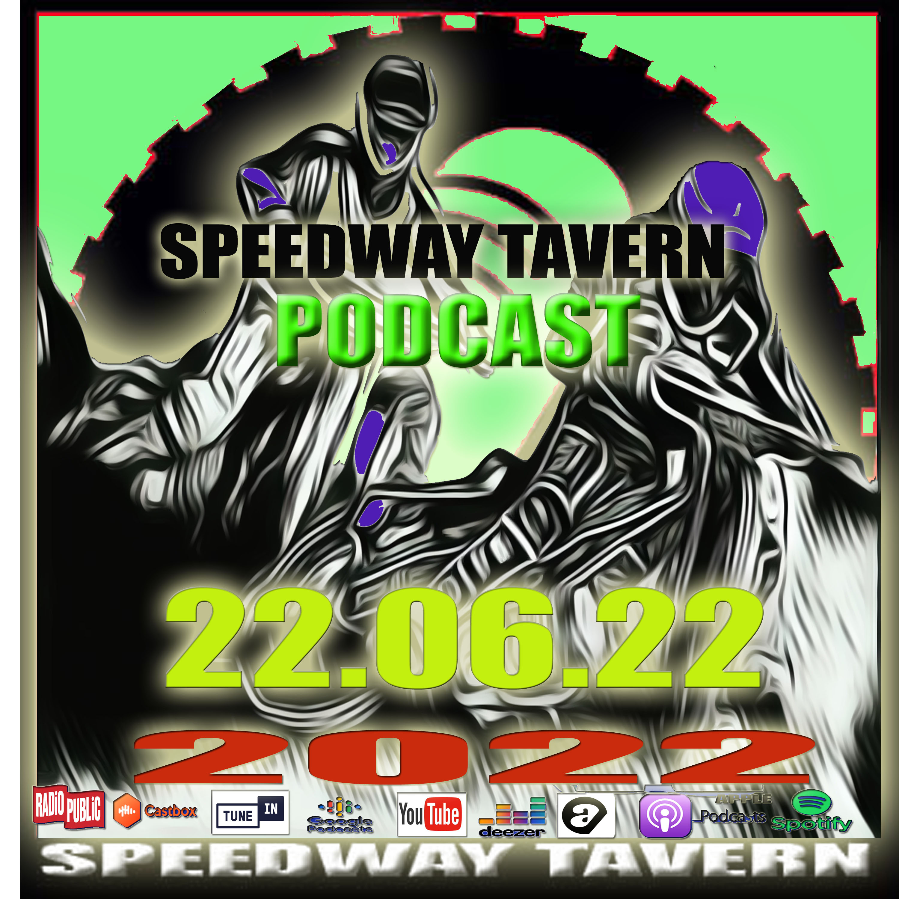 The Speedway Tavern Podcast 22-06-22