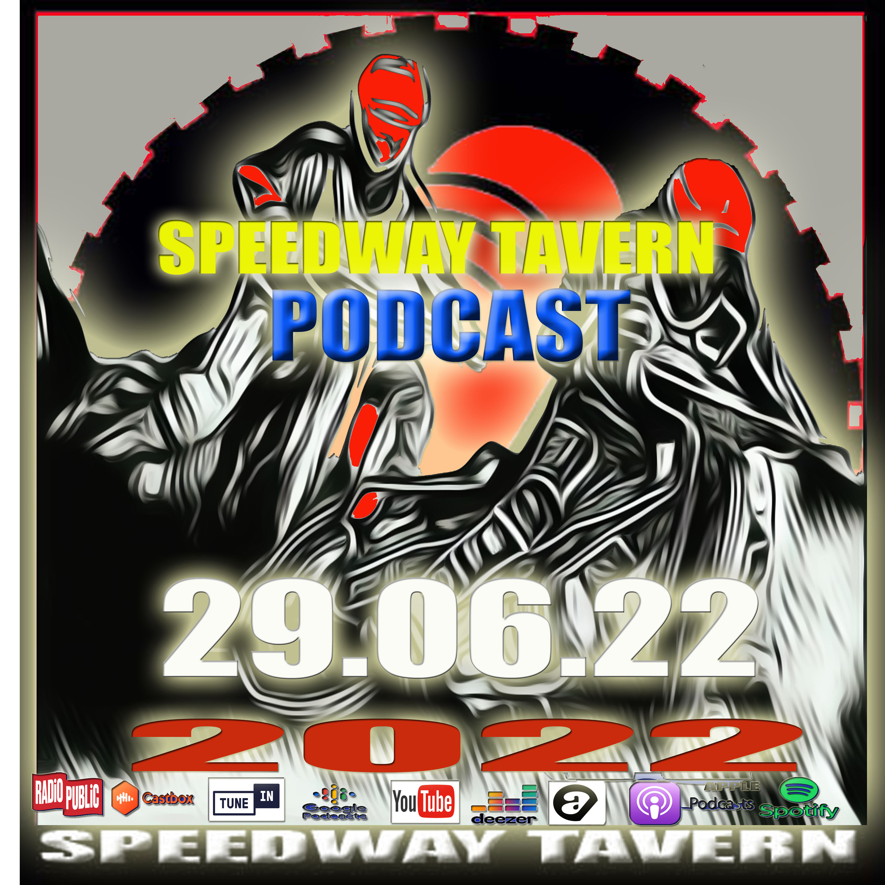 The Speedway Tavern Podcast 29-06-22