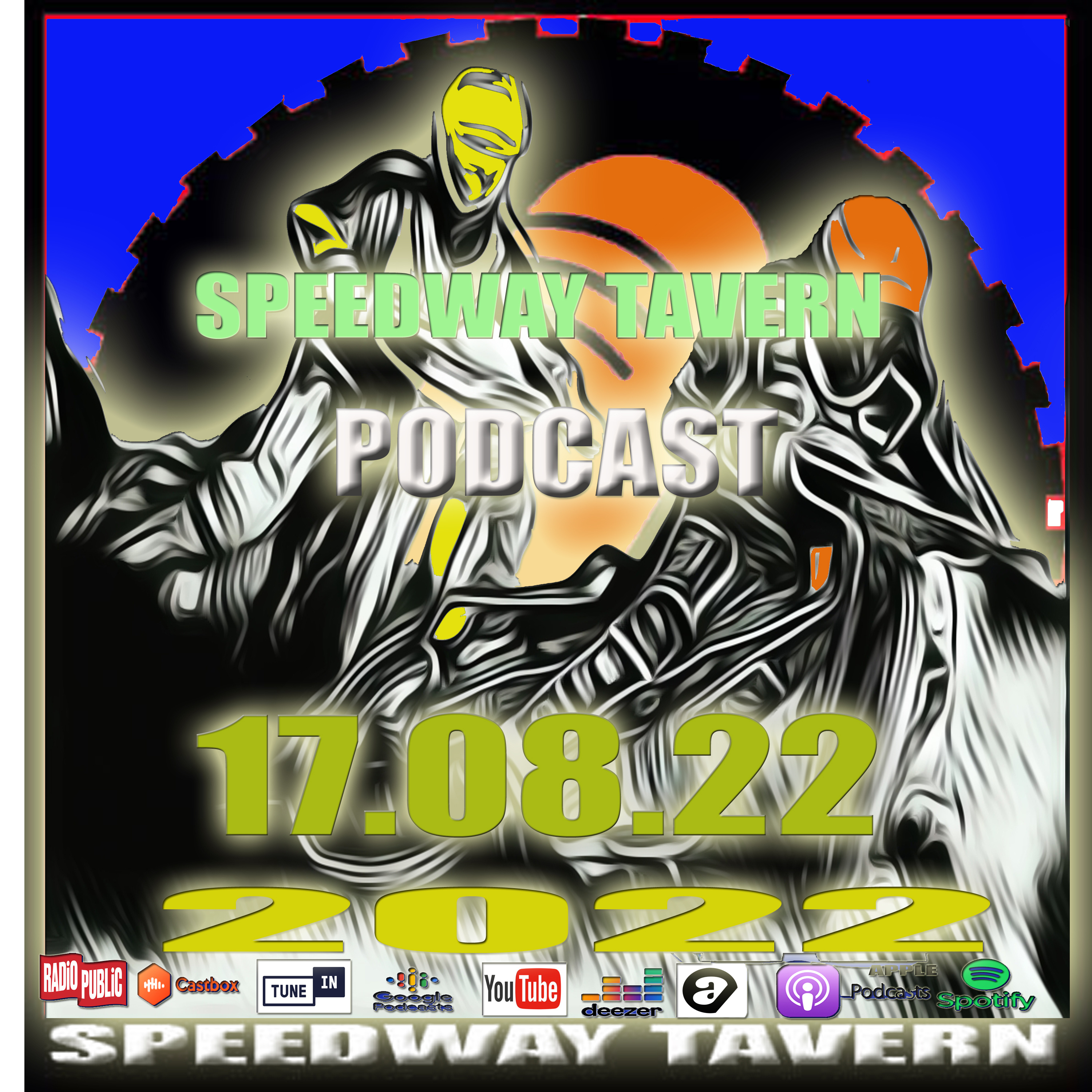 The UK Speedway Tavern Podcast 17-08-22