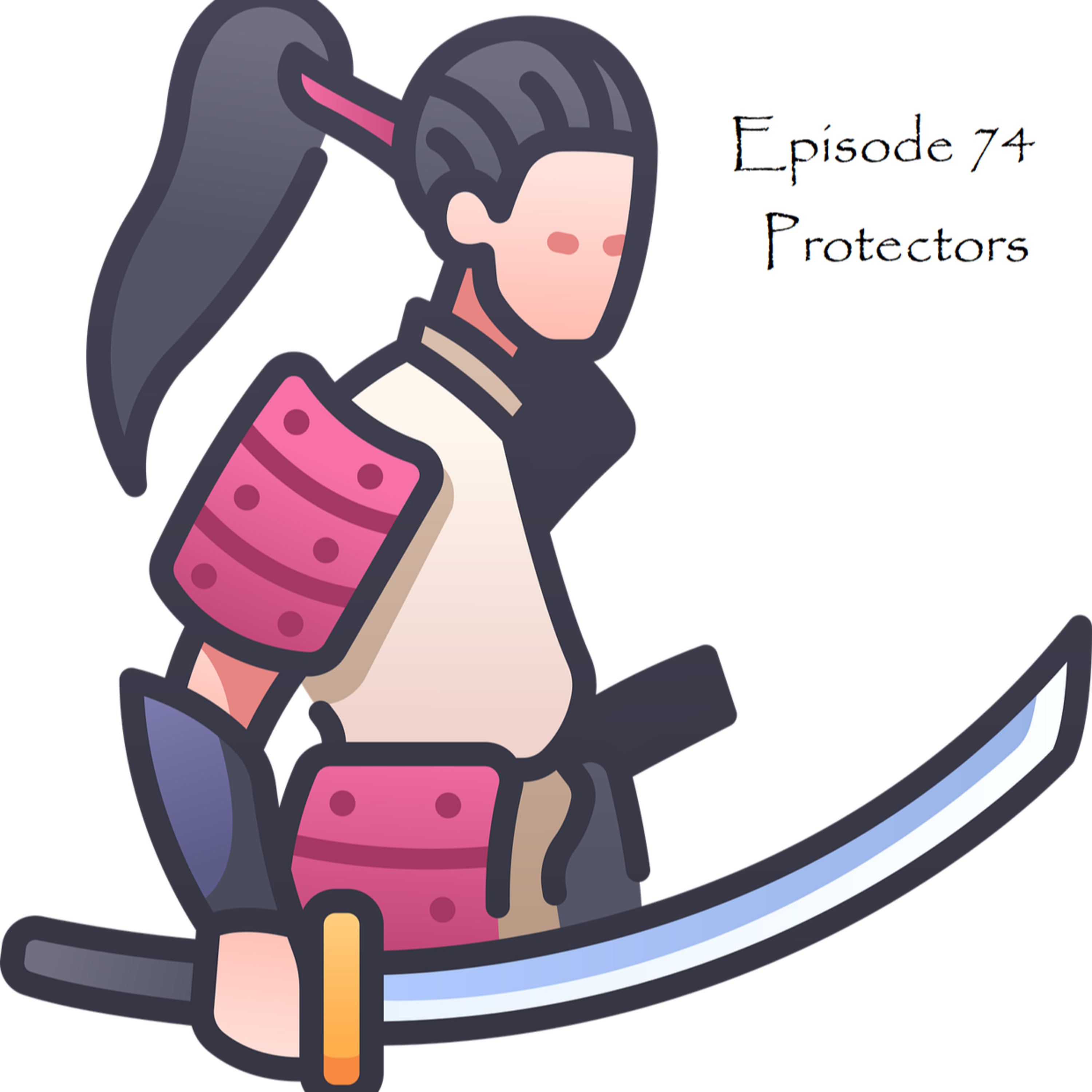 E74 - Protectors episode artwork