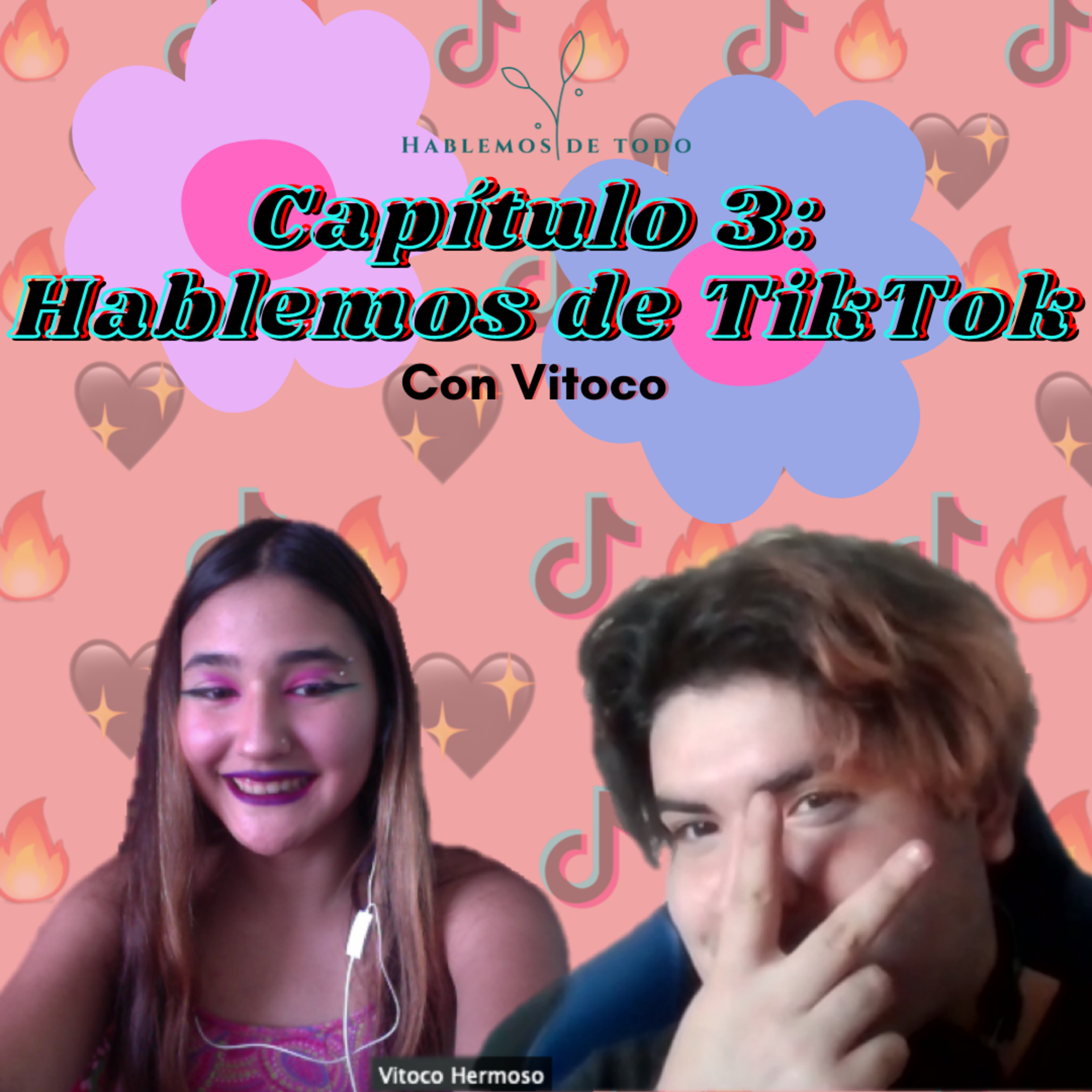 CAPÍTULO 3: HABLEMOS DE TIKTOK episode artwork