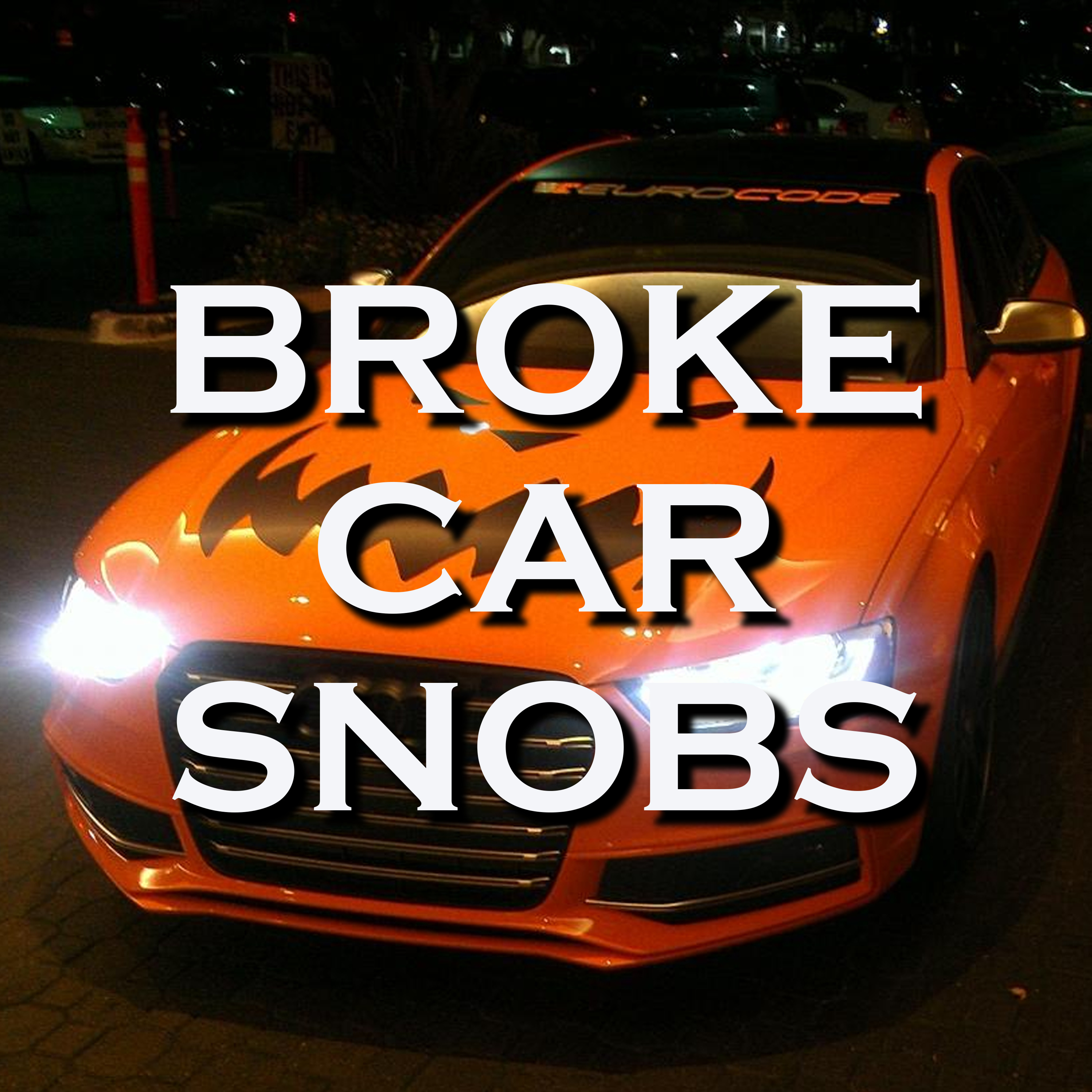 Broke Car Snobs