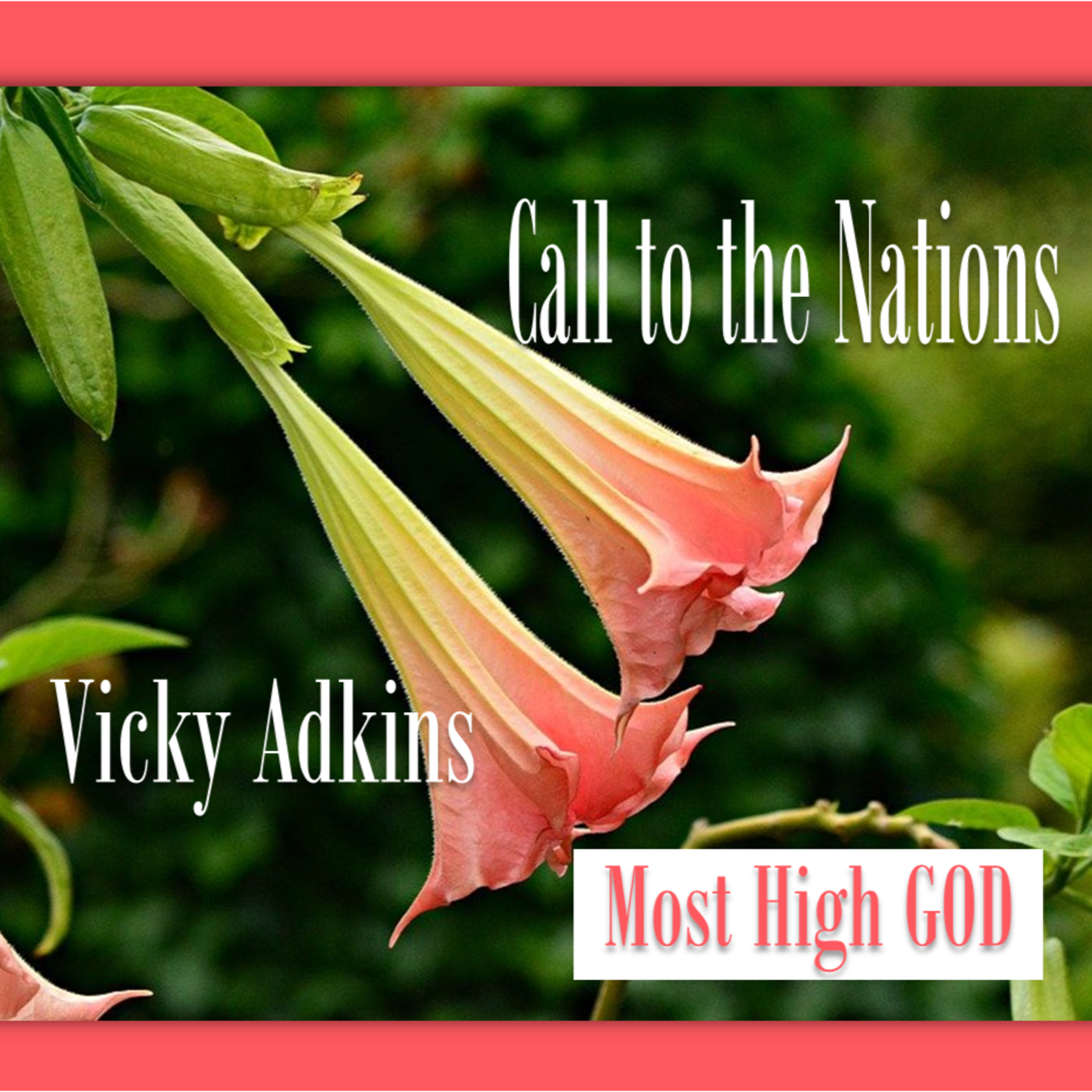 CALL TO THE NATIONS - MOST HIGH GOD episode artwork