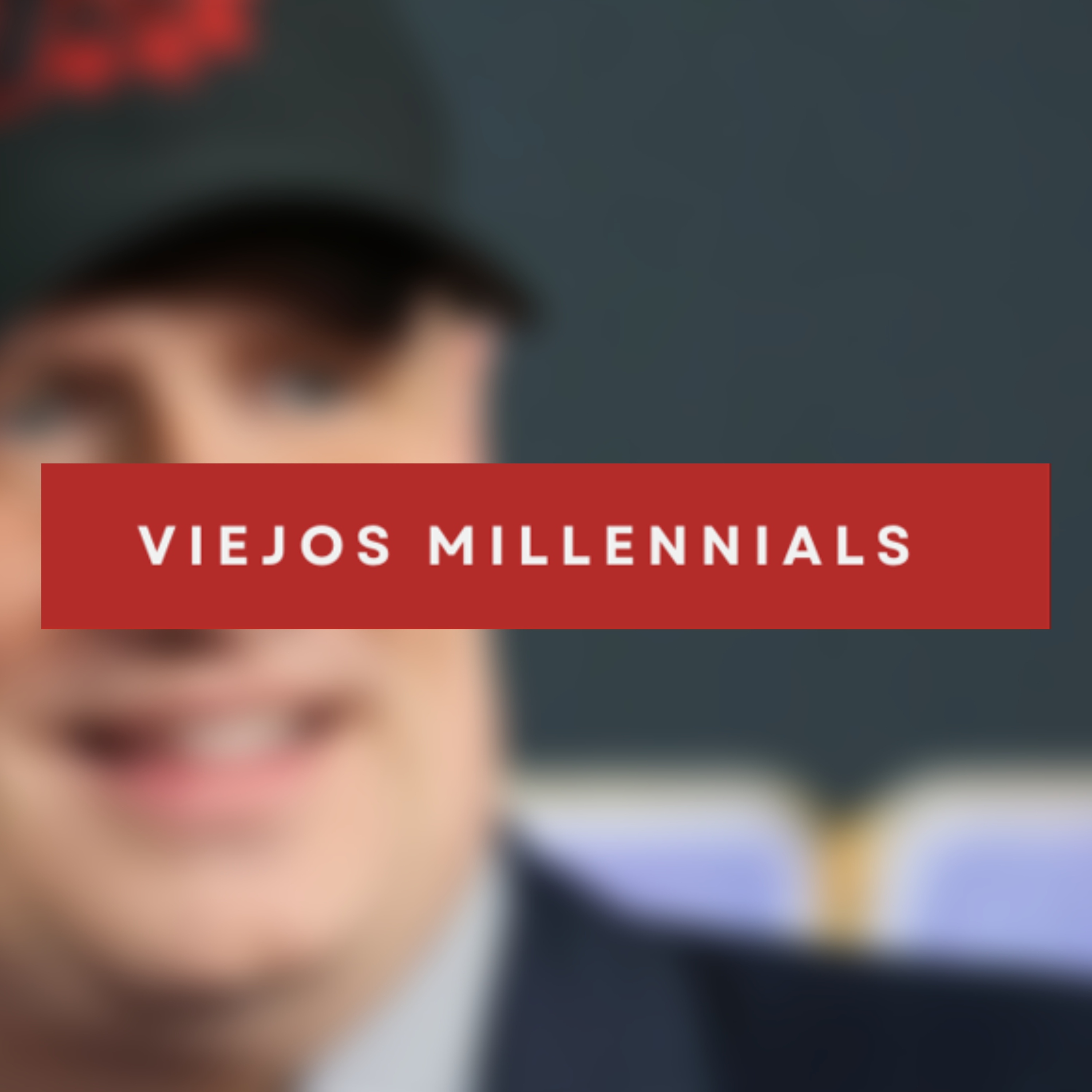 Viejos Millennials