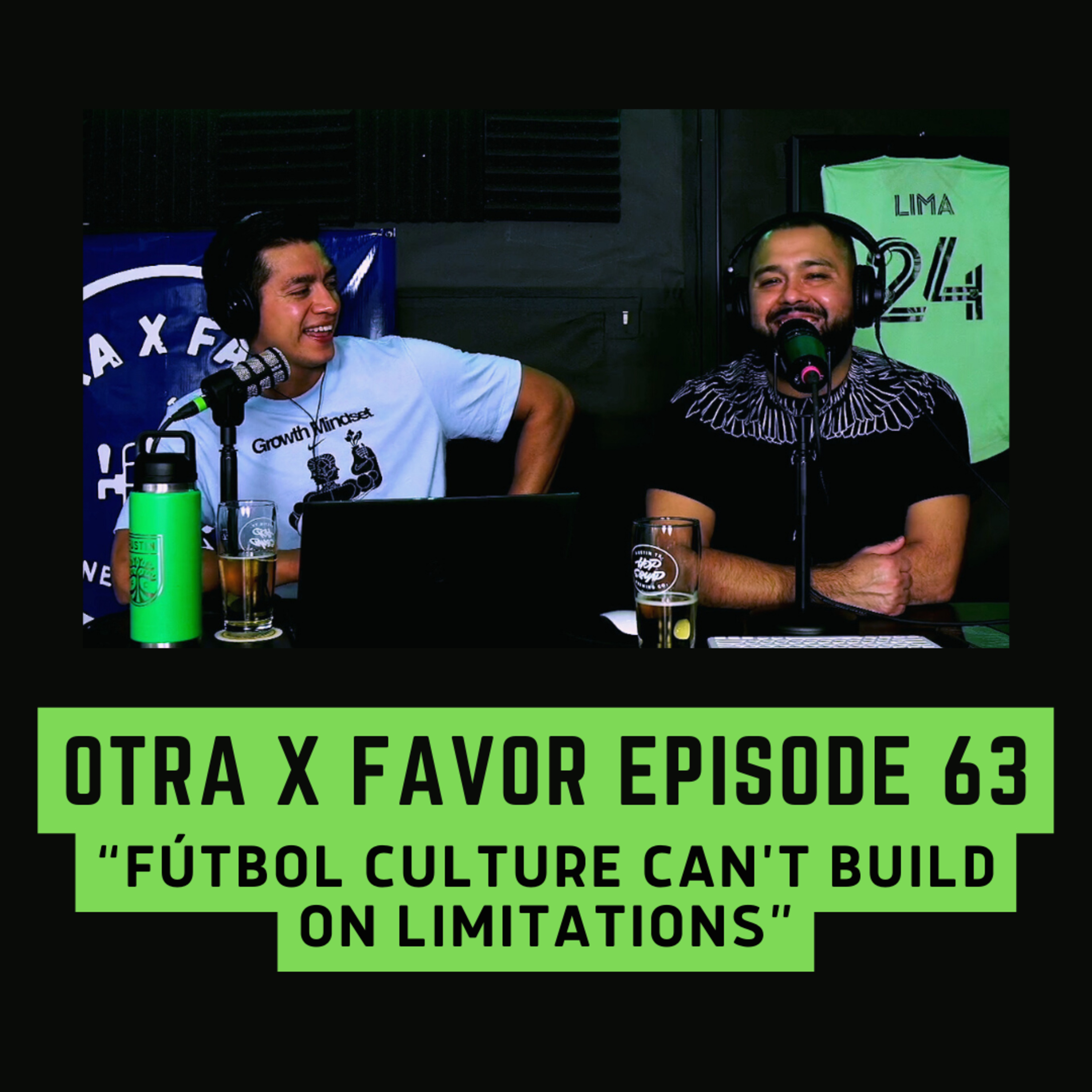 Otra X Favor Episode 63 (Bilingual): Austin FC in Playoffs, Frisco is Next, Qatar 2022, El Clásico, Ballon d’Or & MLS Supporters Culture.  episode artwork