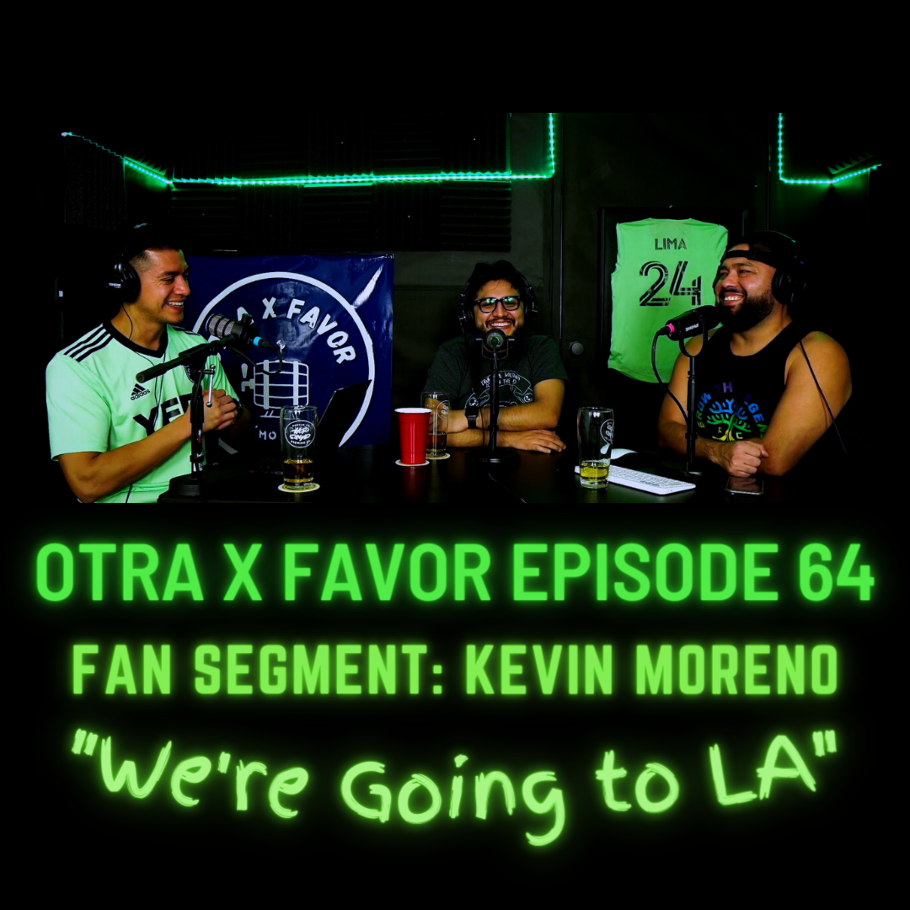 Otra X Favor Episode 64 (Bilingual): Fan Segment - Kevin Moreno “We’re going to LA” episode artwork