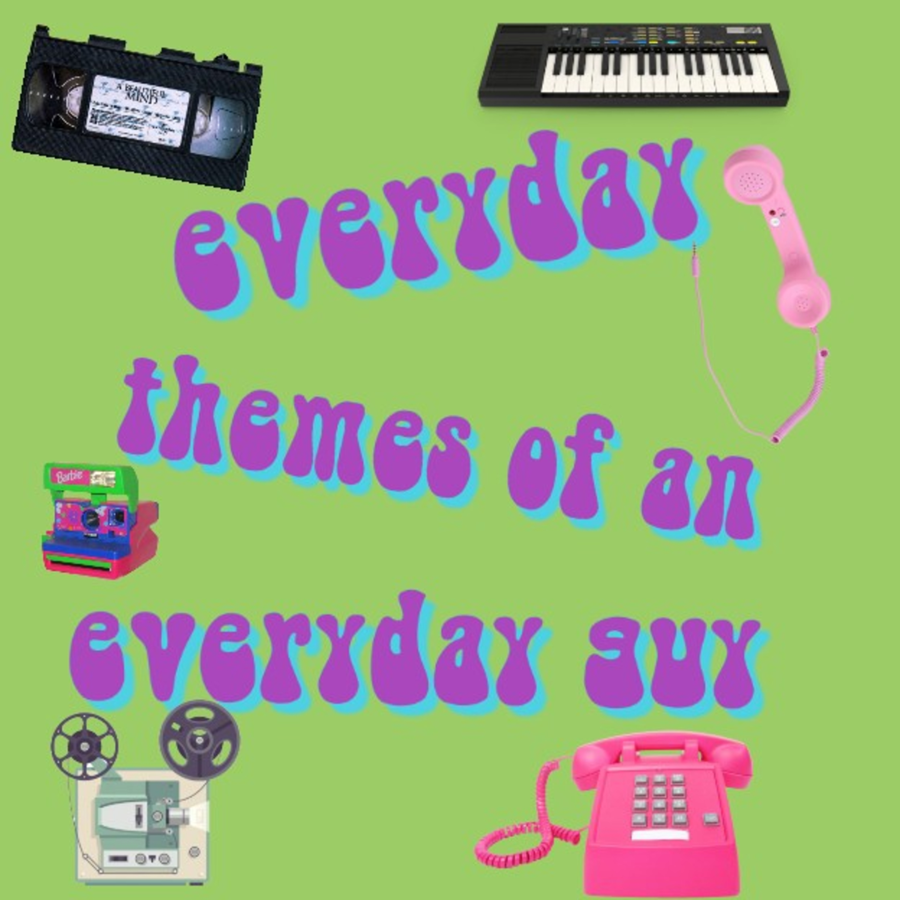 everyday themes of an everyday guy