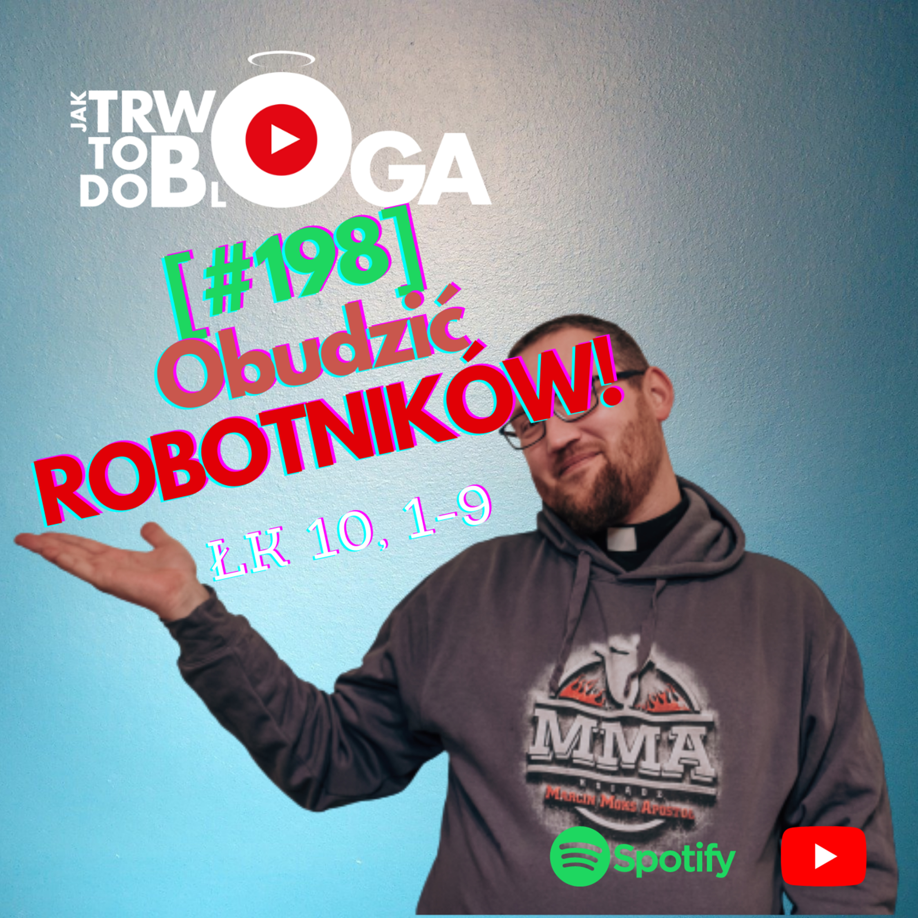 [#198] Obudzić robotników - 20 października 2021 r.