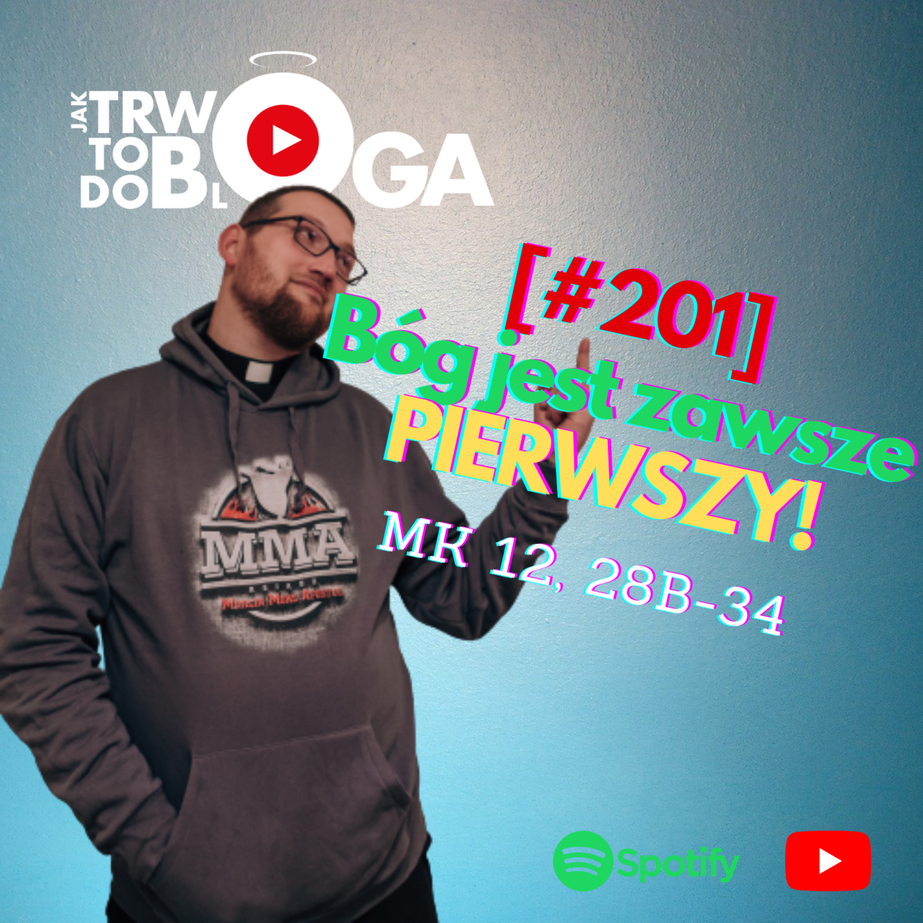 [#201] Bóg jest zawsze pierwszy! - 31 października 2021 r. episode artwork