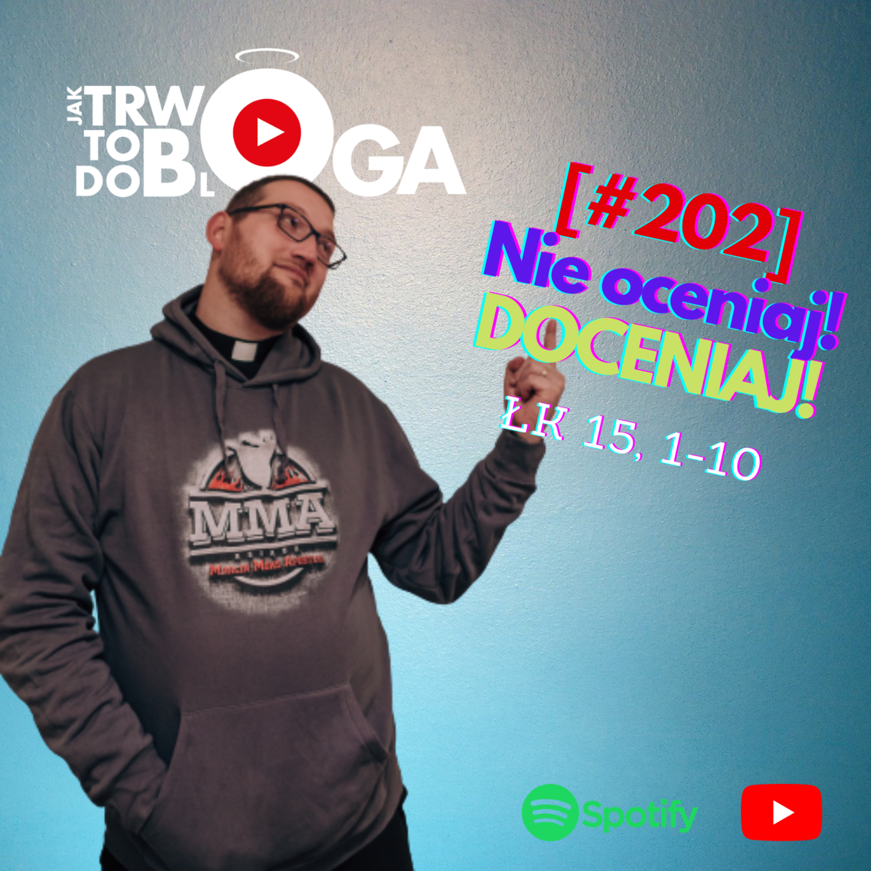 [#202] Nie oceniaj! Doceniaj! - 3 listopada 2021 r. episode artwork