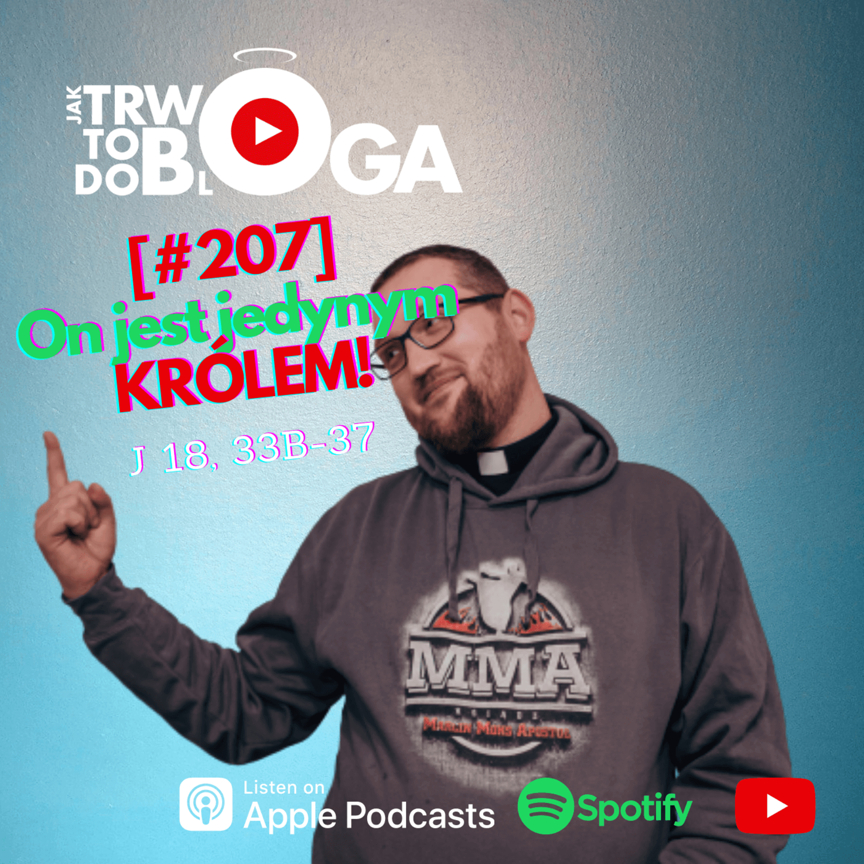 [#207] On jest jedynym KRÓLEM! - 21 listopada 2021 r. episode artwork