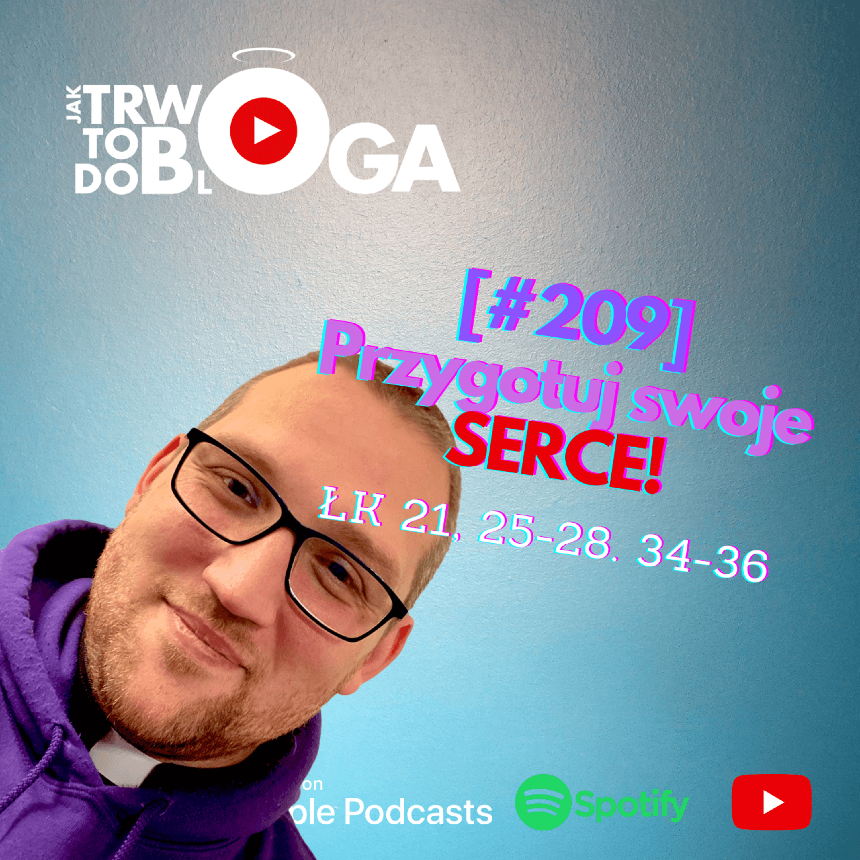 [#209] Przygotuj swoje SERCE! - 28 listopada 2021 r. episode artwork