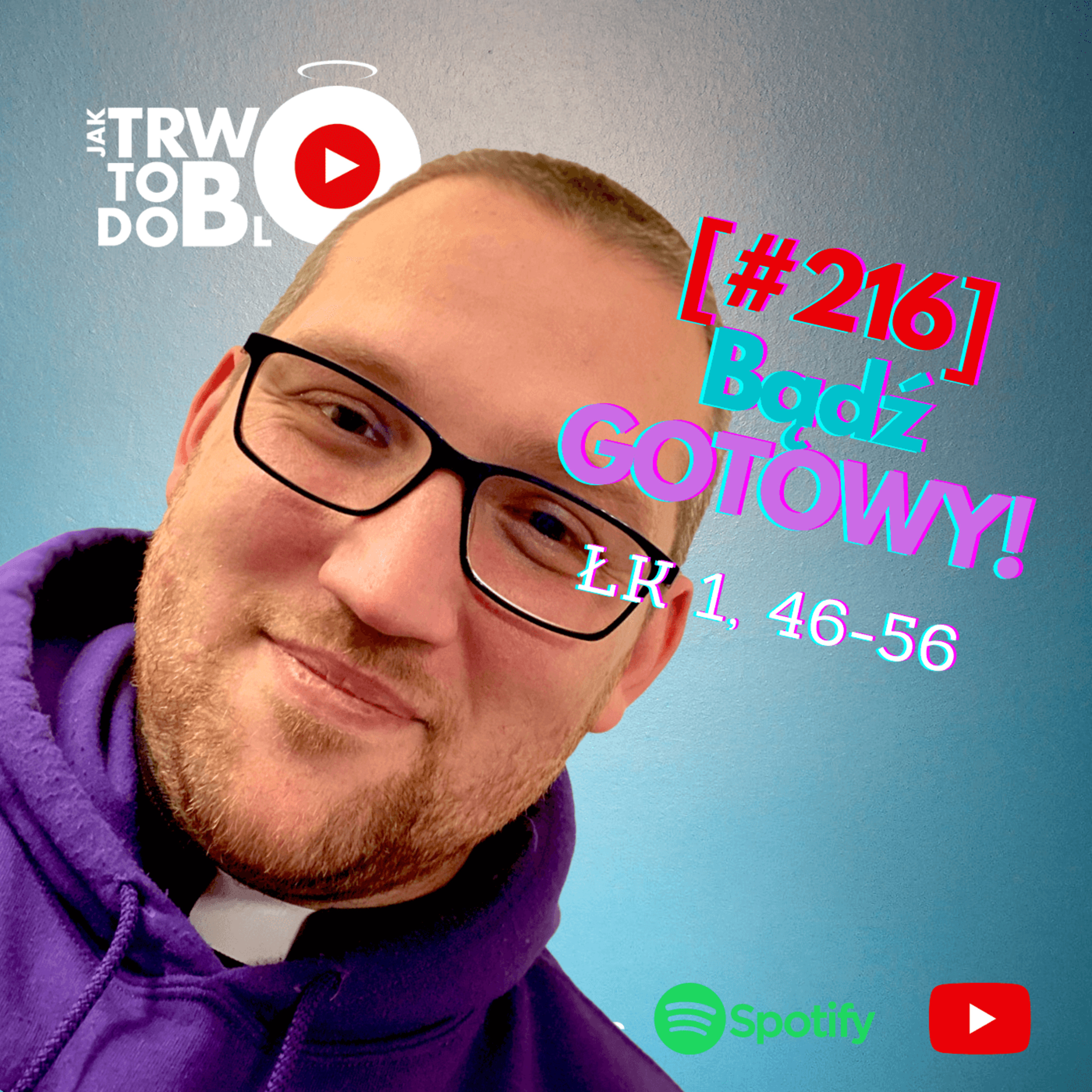 [#216] Bądź gotowy! - 22 grudnia 2021 r. episode artwork