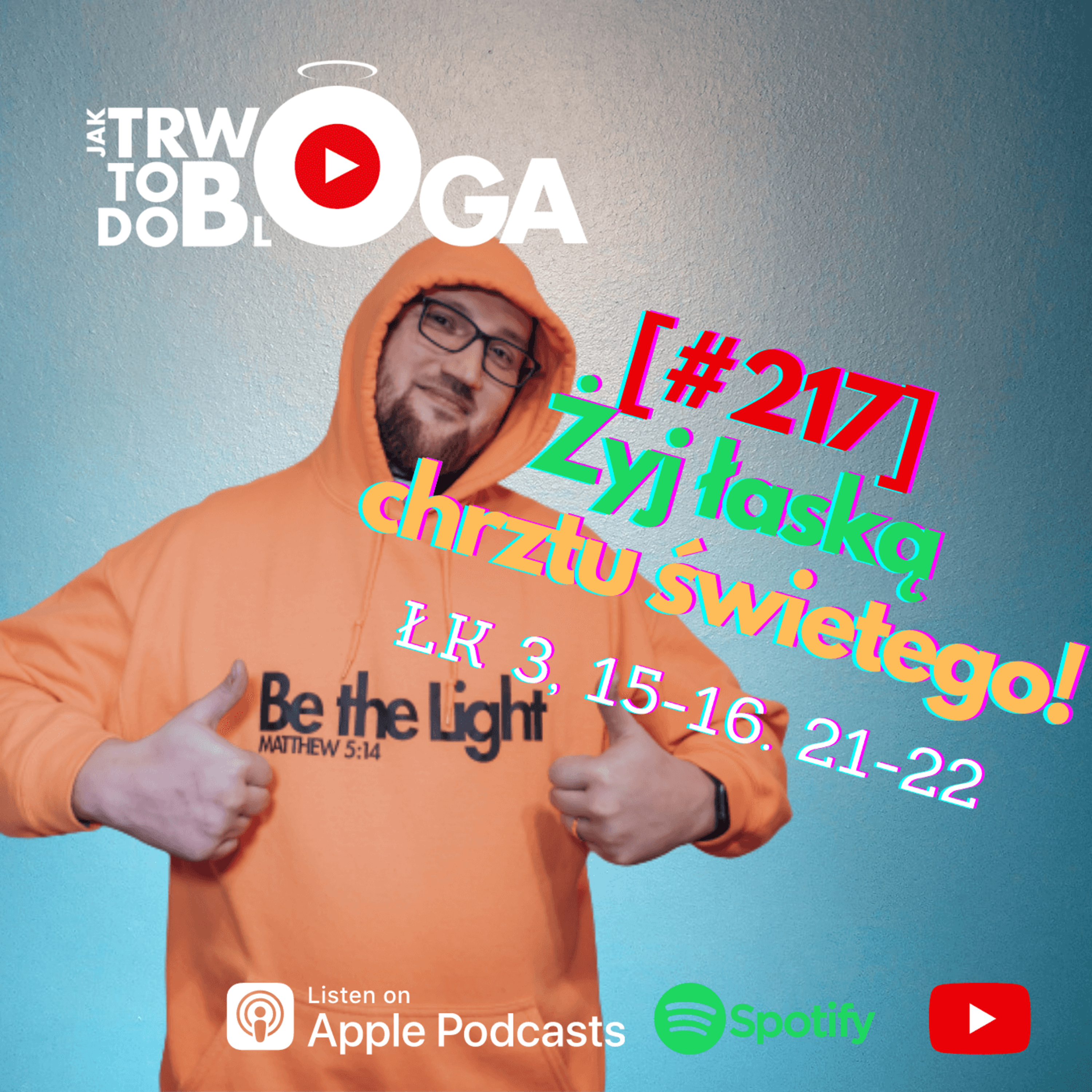 [#217] Żyj łaską chrztu świętego! - 9 stycznia 2022 r. episode artwork