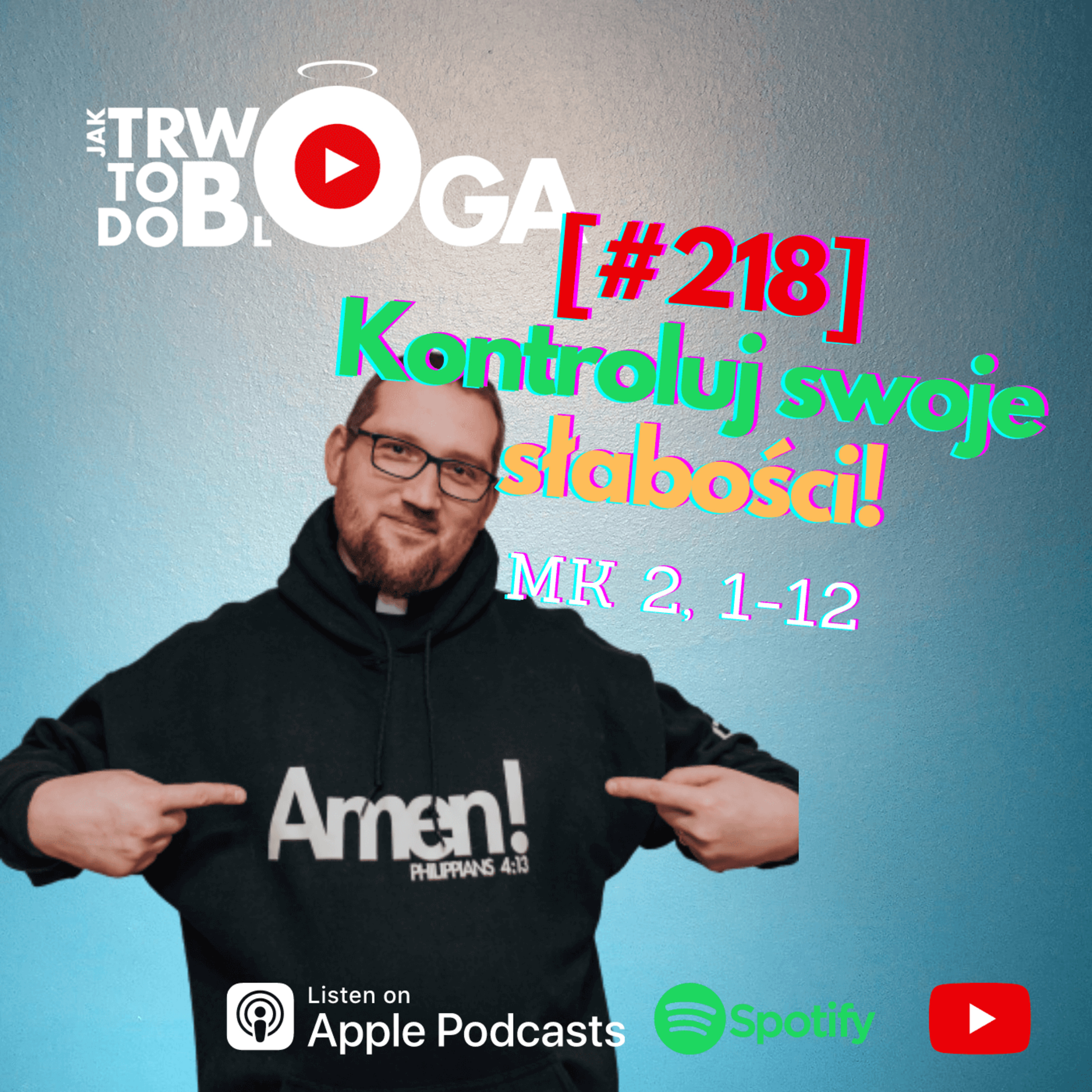 [#218] Kontroluj swoje słabości! - 12 stycznia 2022 r.