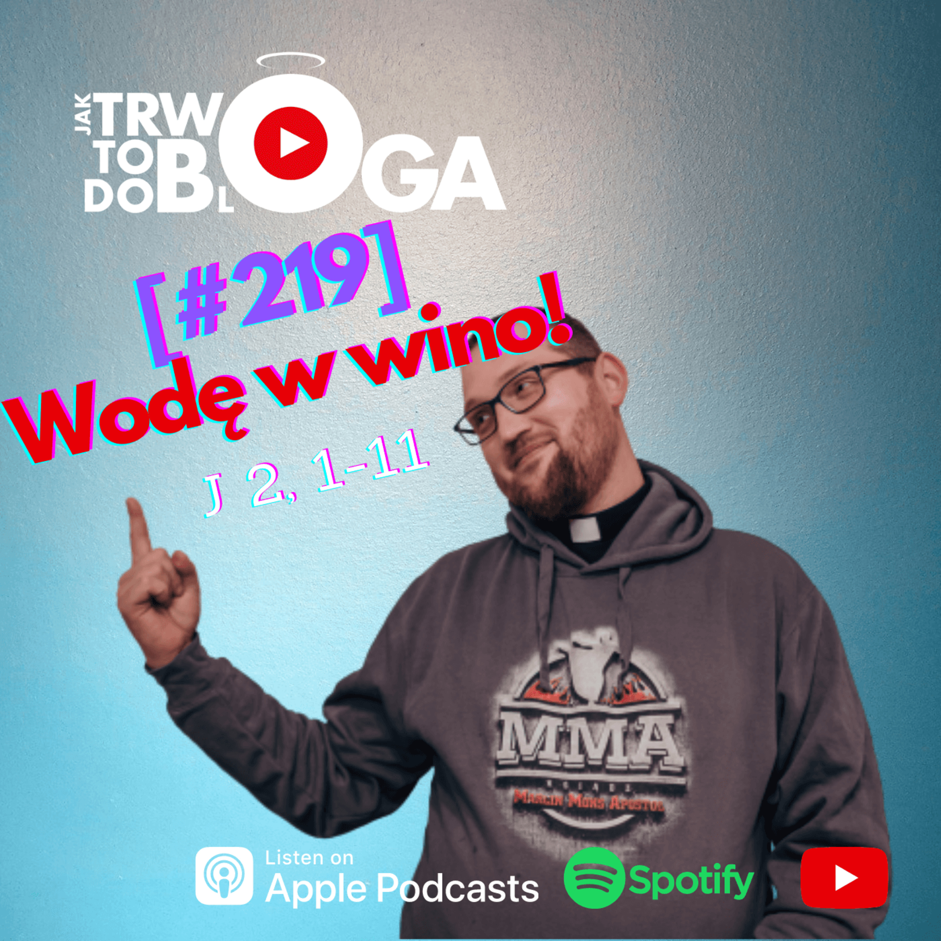 [#219] Wodę w wino - 16 stycznia 2022 r. episode artwork