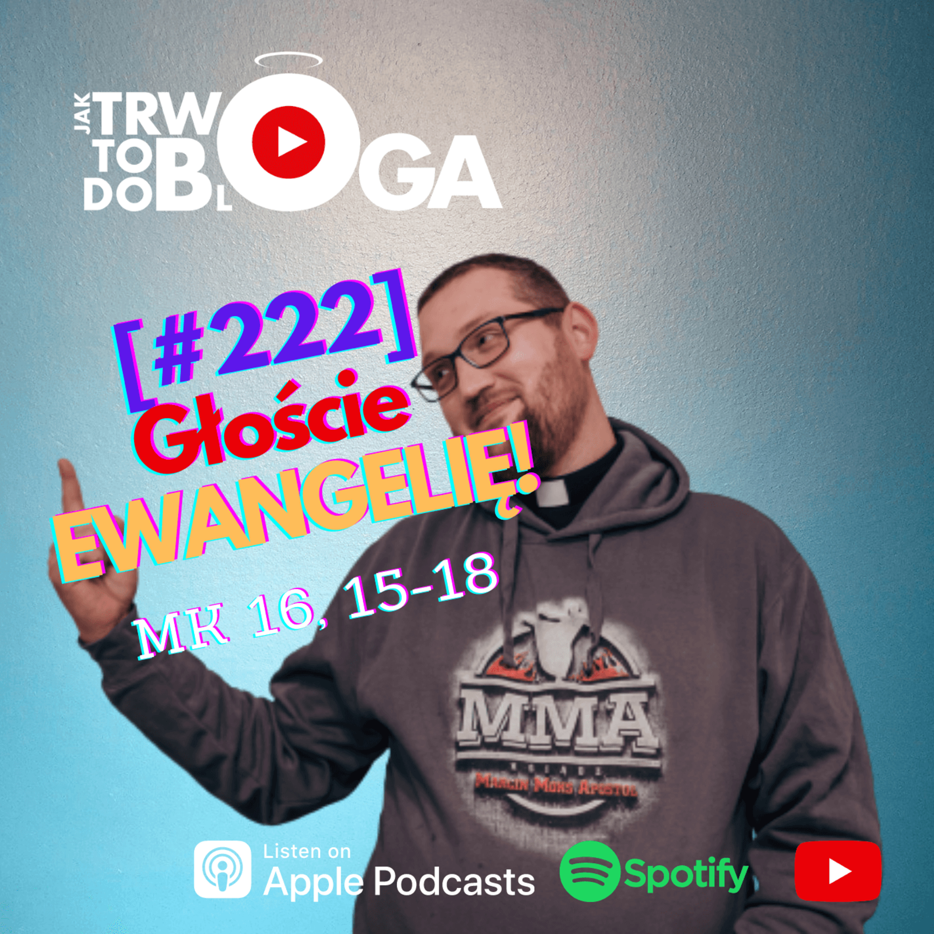 [#222] Głoście Ewangelię! - 26 stycznia 2022 r. episode artwork
